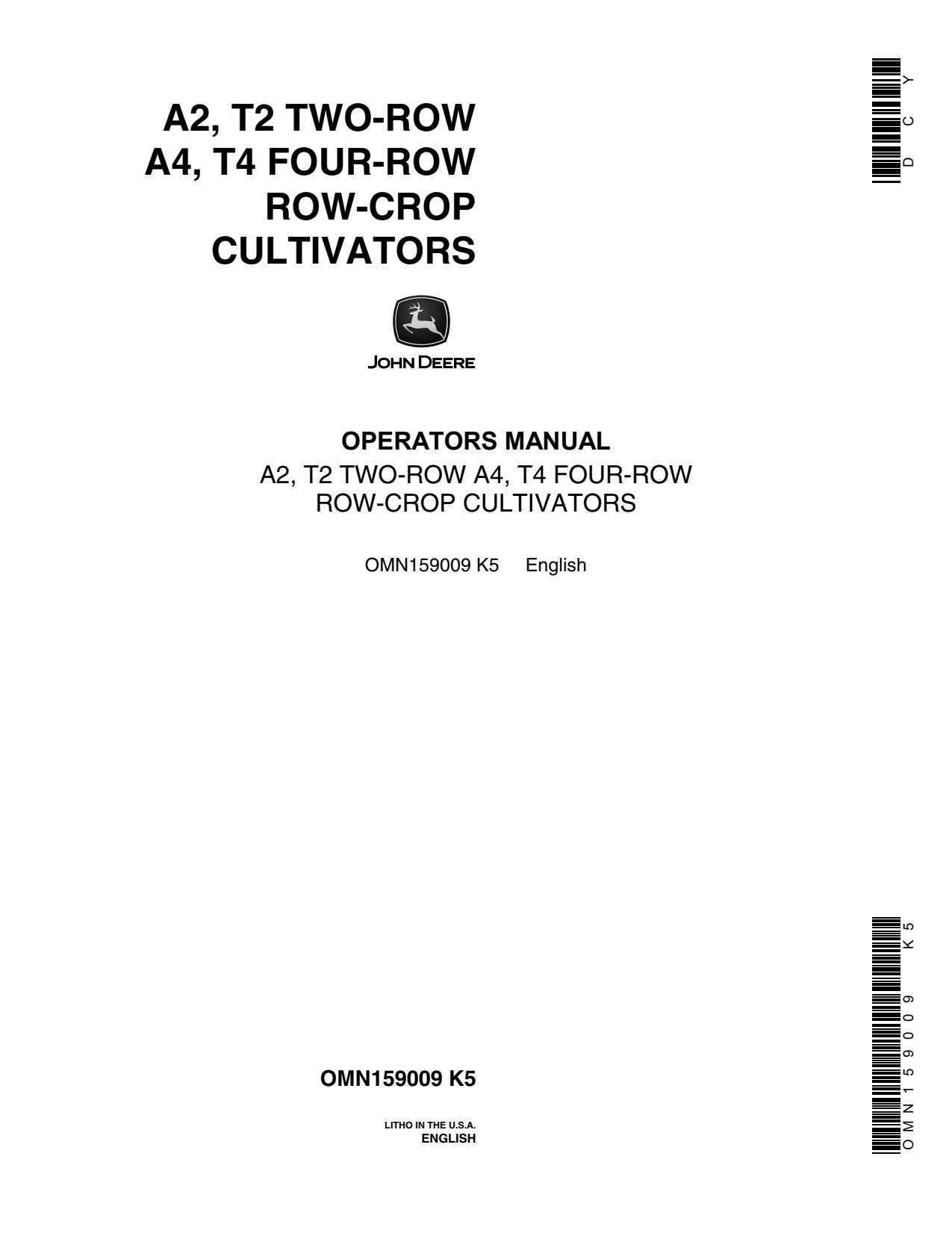 John Deere A2R A4F A2 T2 A4 T4 Four-row Row-crop Cultivator Operator Manual OMN159009 1 John Deere A2R A4F A2 T2 A4 T4 Four-row Row-crop Cultivator Operator Manual OMN159009