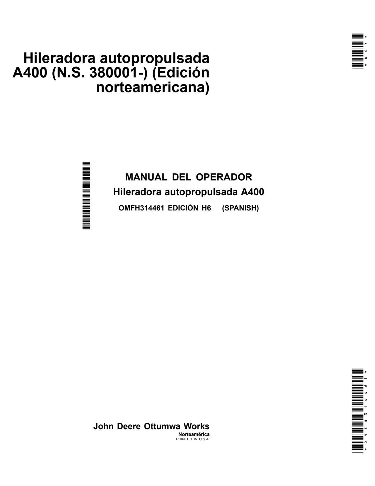 John Deere A400 Self-propelled Windrower Operator Manual OMFH314461 ES 1 John Deere A400 Self-propelled Windrower Operator Manual OMFH314461 ES