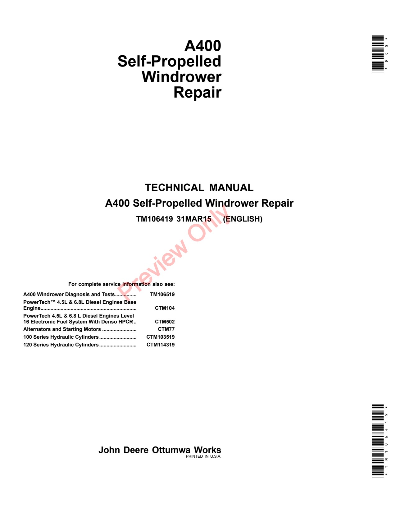 John Deere A400 Self-propelled Windrower Repair Technical Manual TM106419 1 John Deere A400 Self-propelled Windrower Repair Technical Manual TM106419