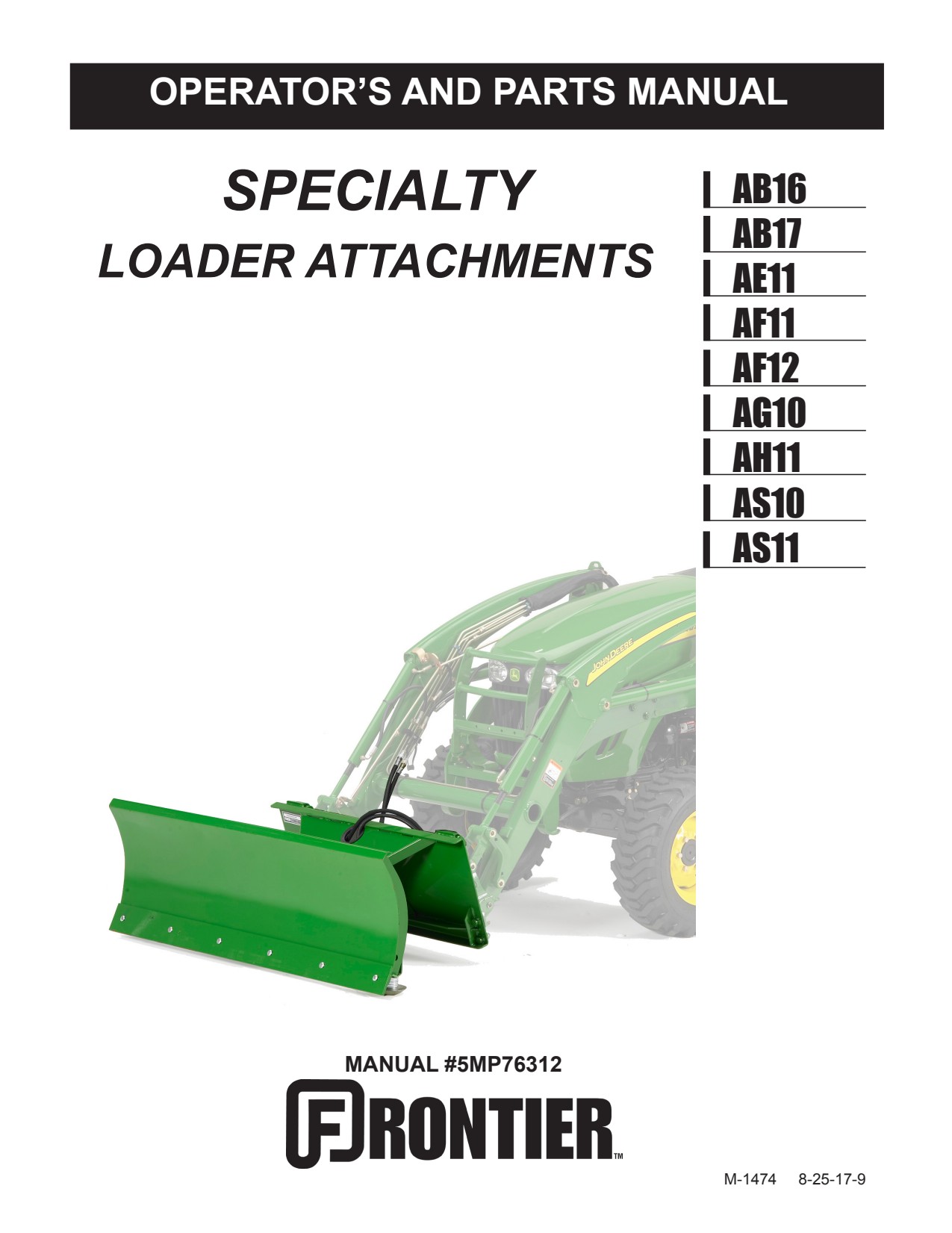 John Deere AB16 AB17 AE11 AF11 AF12 AG10 AH11 AS10 AS11 Specialty Loader Attachment Operator Manual 5MP76312 1 John Deere AB16 AB17 AE11 AF11 AF12 AG10 AH11 AS10 AS11 Specialty Loader Attachment Operator Manual 5MP76312