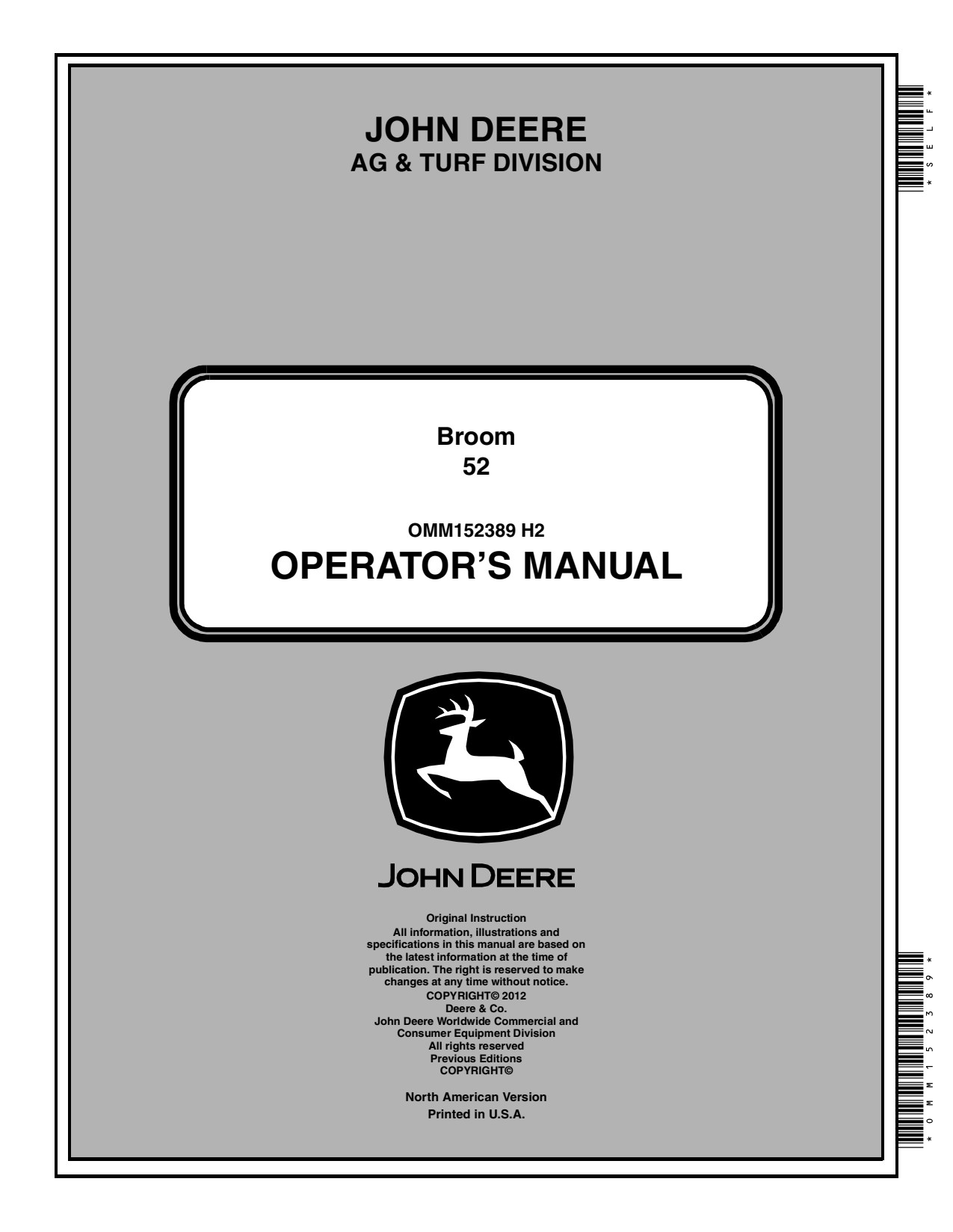 John Deere AG Turf Division M152389 H2 Broom 52 Gallon Sprayer Operator Manual OMM152389 1 John Deere AG Turf Division M152389 H2 Broom 52 Gallon Sprayer Operator Manual OMM152389