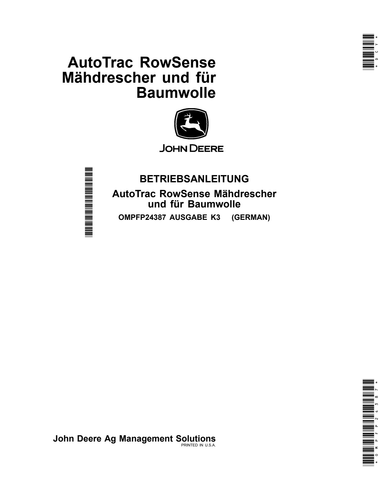 John Deere AMS AT RowSense Autotrac Combine Operator Manual OMPFP24387 DE 1 John Deere AMS AT RowSense Autotrac Combine Operator Manual OMPFP24387 DE
