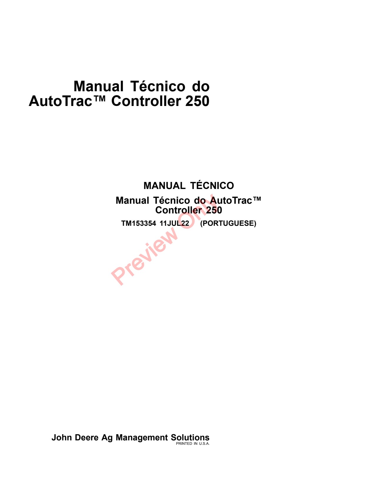 John Deere AMS AutoTrac Controller 250 Precision Ag Electronics Technical Manual TM153354 PT 1 John Deere AMS AutoTrac Controller 250 Precision Ag Electronics Technical Manual TM153354 PT