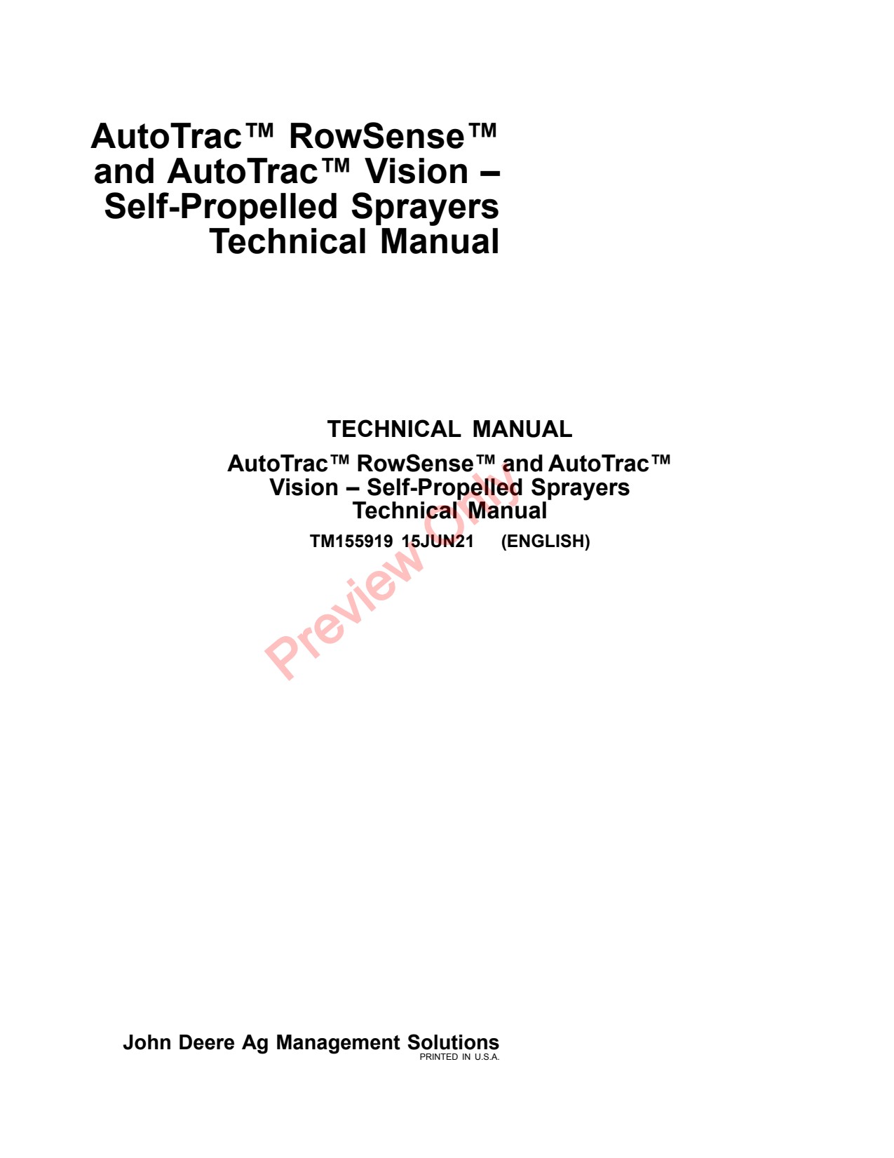 John Deere AMS AutoTrac RowSense Vision – Self-Propelled Sprayers Technical Manual Sprayer TM155919 1 John Deere AMS AutoTrac RowSense Vision – Self-Propelled Sprayers Technical Manual Sprayer TM155919