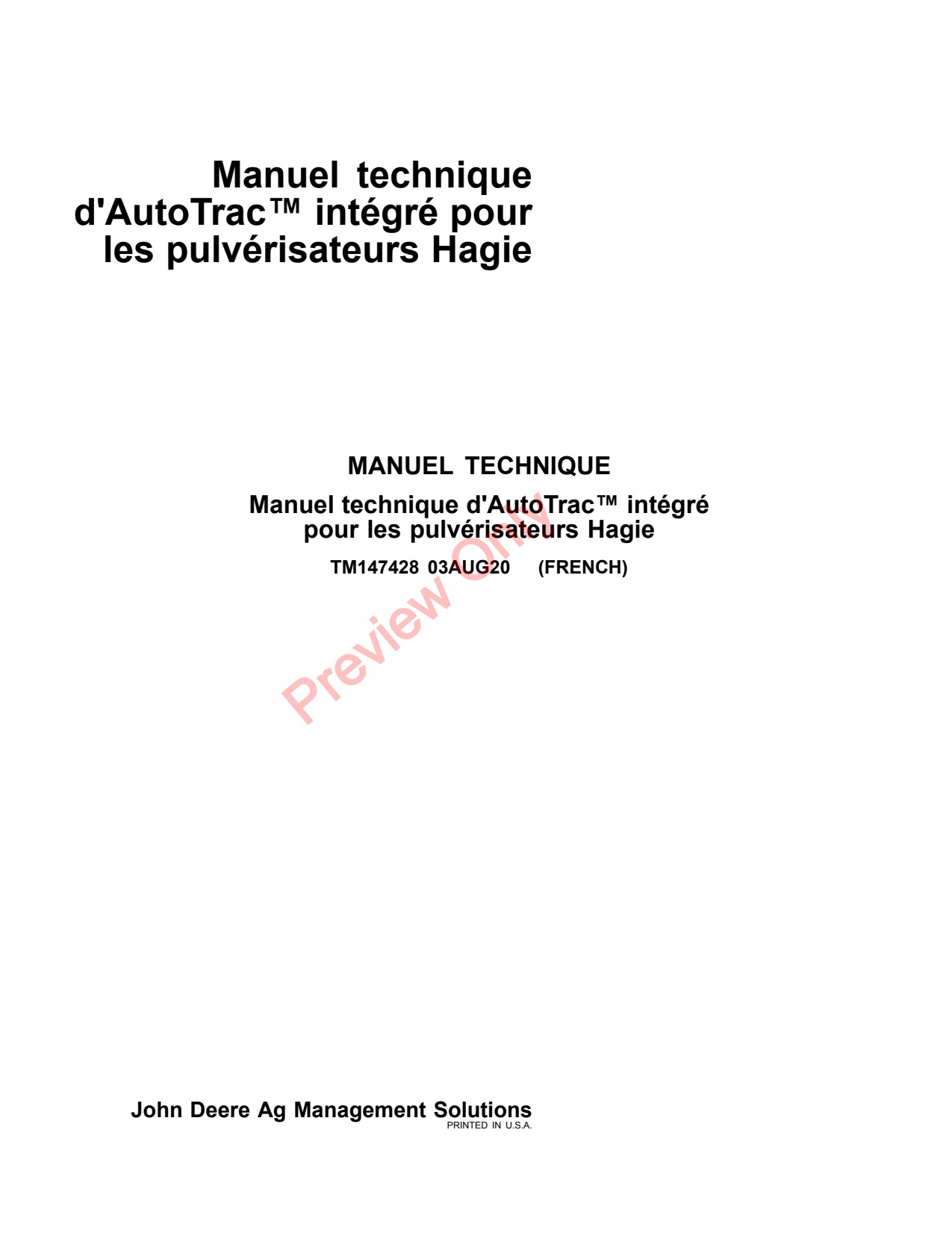 John Deere AMS AutoTrac STS10 STS12 STS12I DTS10 STS14 STS16 Self-Propelled Sprayer Technical Manual TM147428 FR 1 John Deere AMS AutoTrac STS10 STS12 STS12I DTS10 STS14 STS16 Self-Propelled Sprayer Technical Manual TM147428 FR