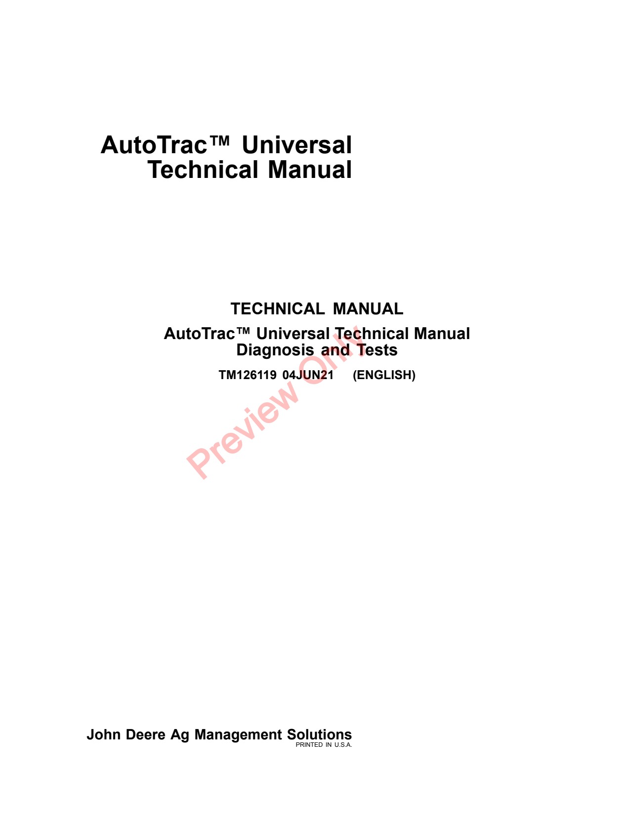 John Deere AMS AutoTrac Universal Technical Manual Precision Ag Electronics TM126119 1 John Deere AMS AutoTrac Universal Technical Manual Precision Ag Electronics TM126119