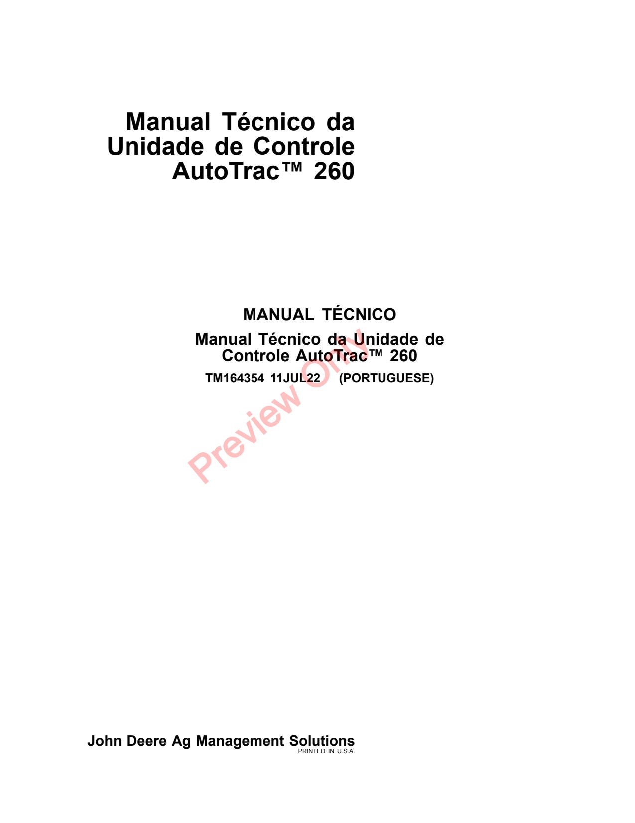 John Deere AMS AutoTrac™ Controller 260 Precision Ag Electronics Technical Manual TM164354 PT 1 John Deere AMS AutoTrac™ Controller 260 Precision Ag Electronics Technical Manual TM164354 PT