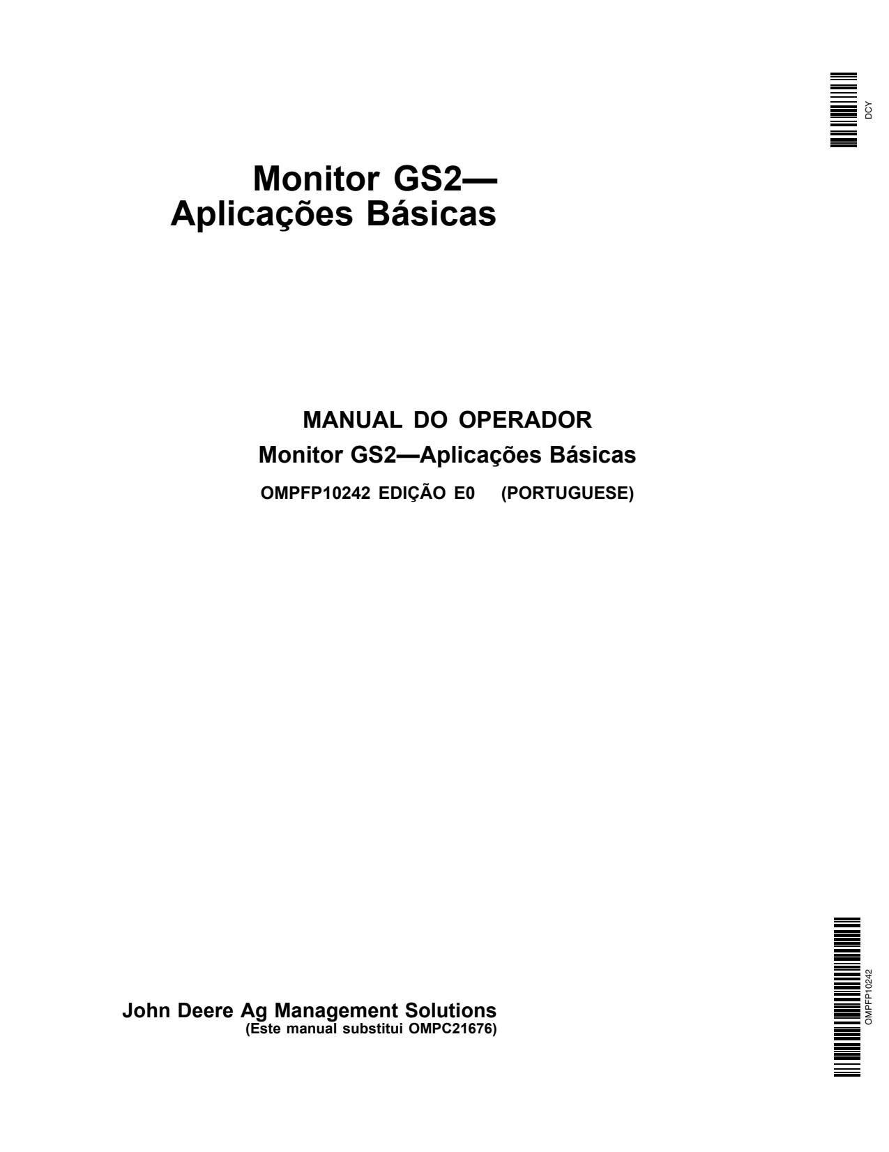 John Deere AMS GS2 2100 2600 GreenStar Basic Applications Precision Ag Electronics Operator Manual OMPFP10242 PT 1 John Deere AMS GS2 2100 2600 GreenStar Basic Applications Precision Ag Electronics Operator Manual OMPFP10242 PT