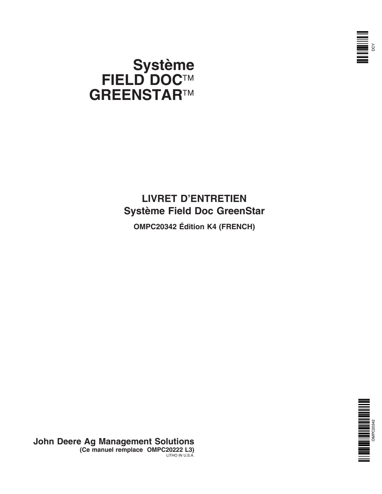 John Deere AMS GreenStar Field Doc System Precision Ag Electronics Operator Manual OMPC20342 FR 1 John Deere AMS GreenStar Field Doc System Precision Ag Electronics Operator Manual OMPC20342 FR