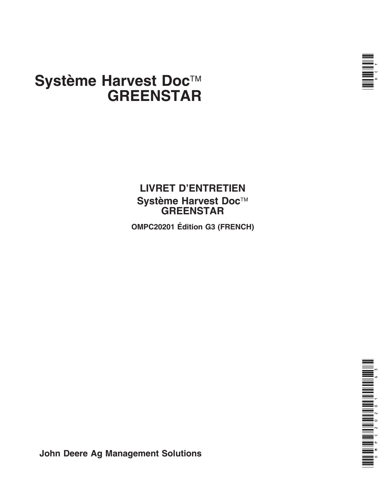 John Deere AMS GreenStar Harvest Doc Forage Harvester Operator Manual OMPC20201 FR 1 John Deere AMS GreenStar Harvest Doc Forage Harvester Operator Manual OMPC20201 FR