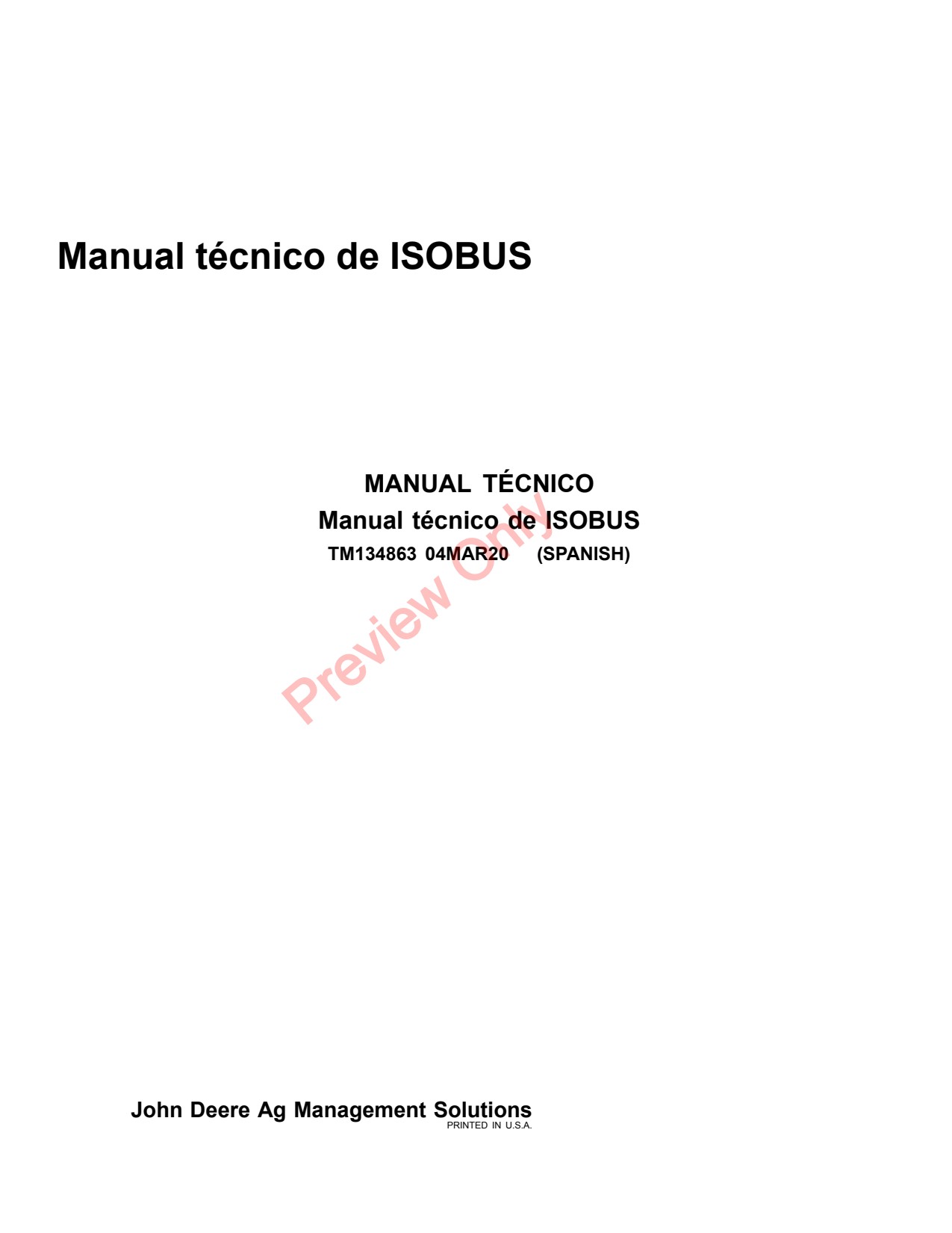John Deere AMS ISOBUS Implement Precision Ag Electronics Technical Manual TM134863 ES 1 John Deere AMS ISOBUS Implement Precision Ag Electronics Technical Manual TM134863 ES