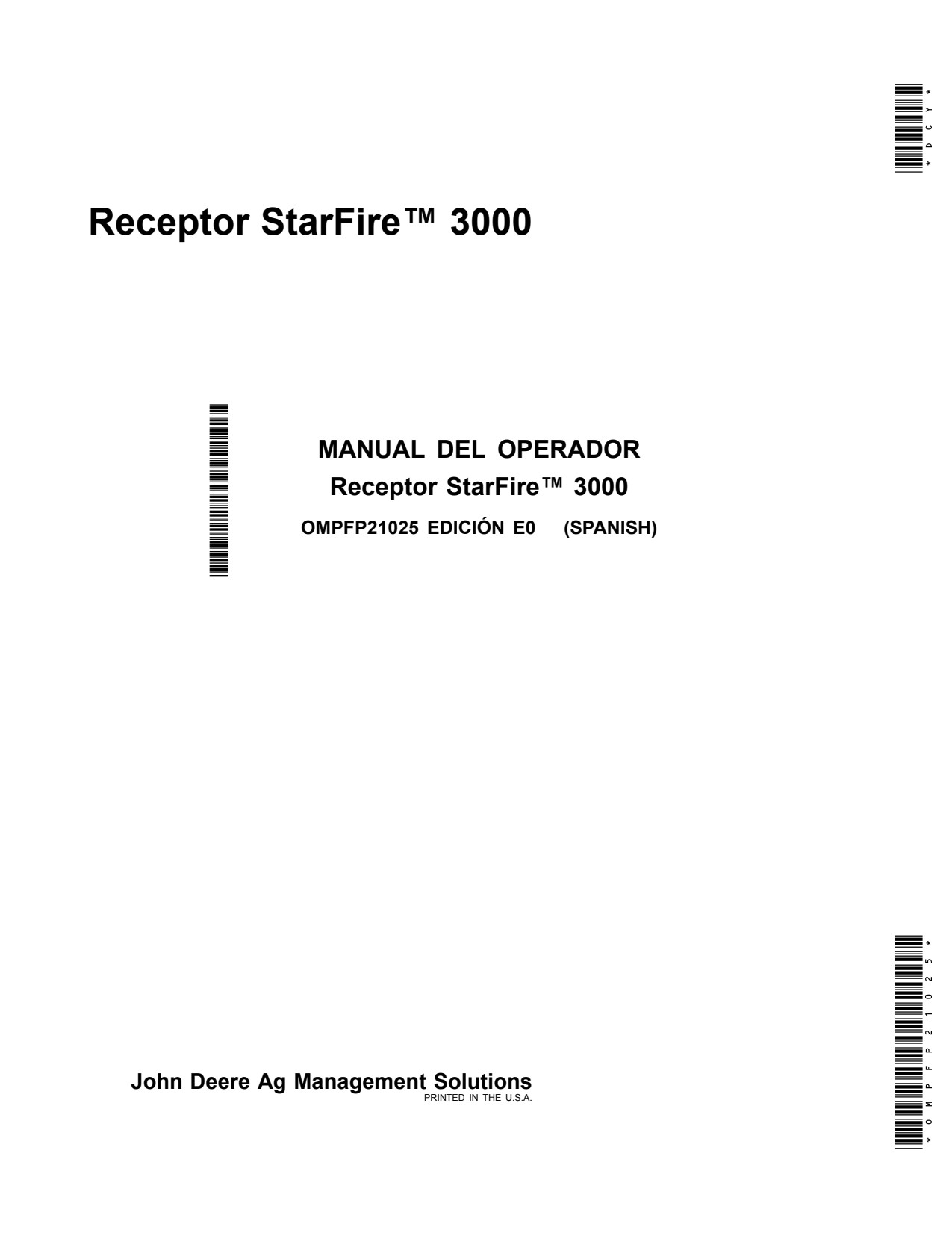 John Deere AMS StarFire™ 3000 Receiver Precision Ag Electronics Operator Manual OMPFP21025 ES 1 John Deere AMS StarFire™ 3000 Receiver Precision Ag Electronics Operator Manual OMPFP21025 ES