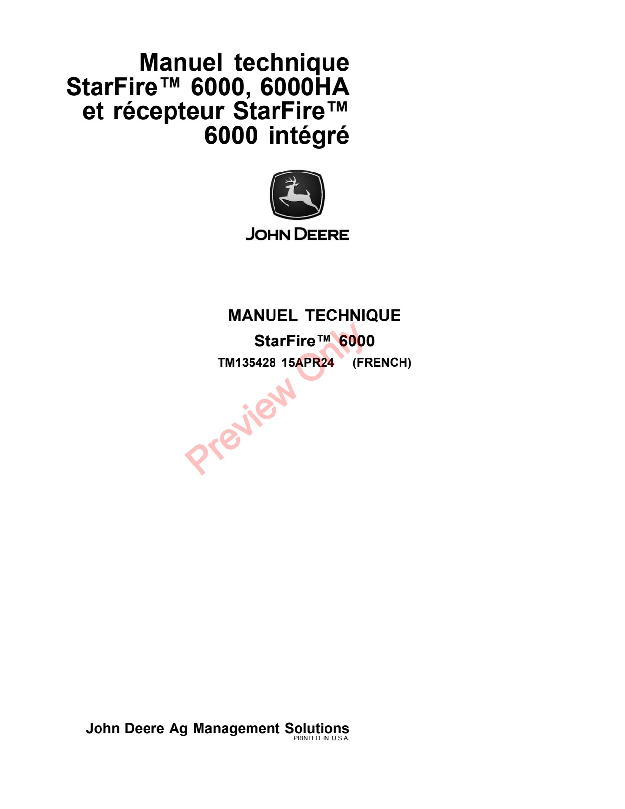 John Deere AMS StarFire™ 6000 6000HA Integrated Receiver Technical Manual Precision Ag Electronics TM135428 FR 1 John Deere AMS StarFire™ 6000 6000HA Integrated Receiver Technical Manual Precision Ag Electronics TM135428 FR