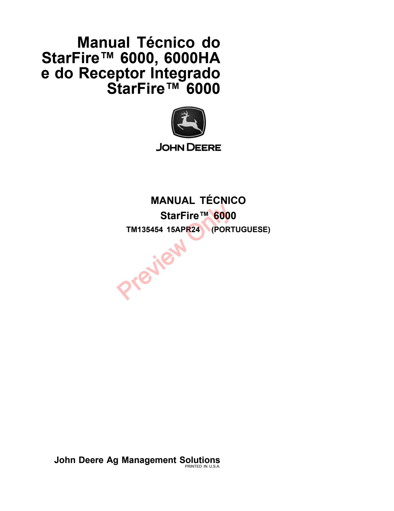 John Deere AMS StarFire™ 6000 6000HA Integrated Receiver Technical Manual Precision Ag Electronics TM135454 PT 1 John Deere AMS StarFire™ 6000 6000HA Integrated Receiver Technical Manual Precision Ag Electronics TM135454 PT