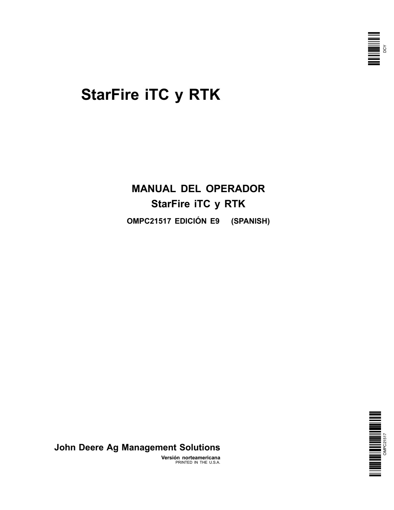 John Deere AMS Starfire iTC StarFire Precision Ag Electronics Operator Manual OMPC21517 ES 1 John Deere AMS Starfire iTC StarFire Precision Ag Electronics Operator Manual OMPC21517 ES