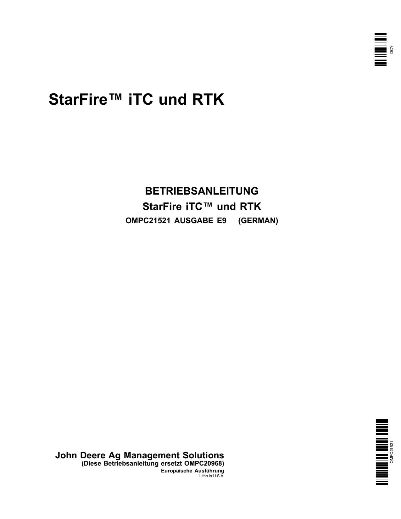 John Deere AMS Starfire iTC StarFire Precision Ag Electronics Operator Manual OMPC21521 DE 1 John Deere AMS Starfire iTC StarFire Precision Ag Electronics Operator Manual OMPC21521 DE