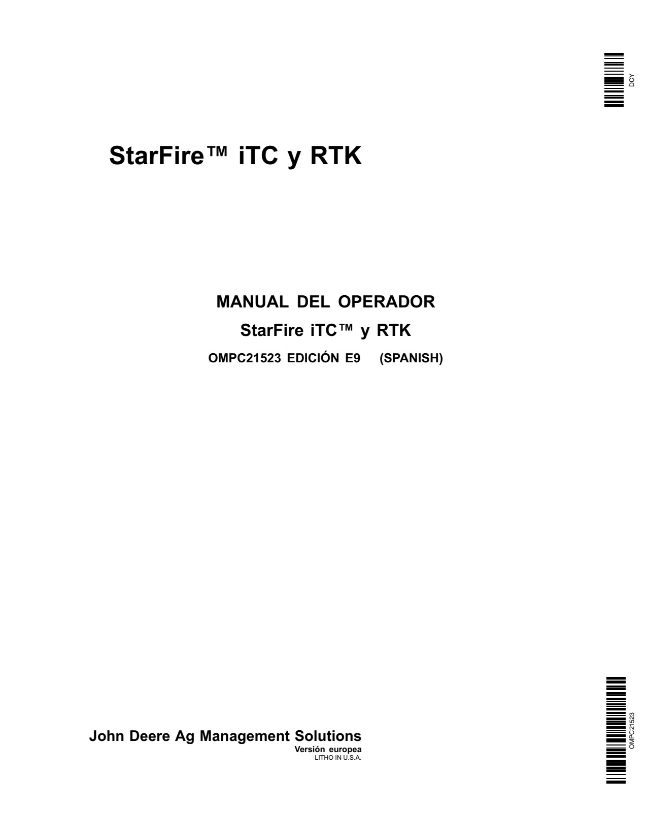 John Deere AMS Starfire iTC StarFire Precision Ag Electronics Operator Manual OMPC21523 ES 1 John Deere AMS Starfire iTC StarFire Precision Ag Electronics Operator Manual OMPC21523 ES
