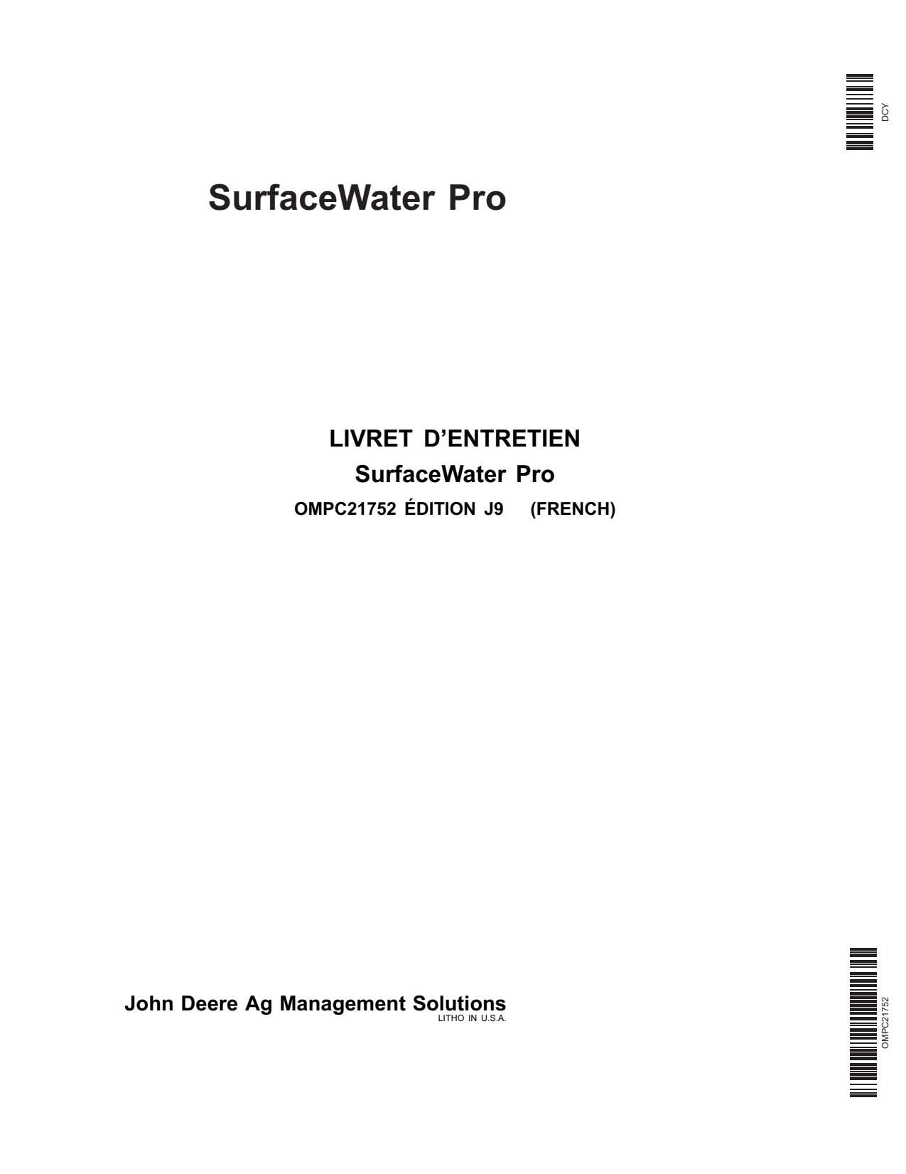 John Deere AMS Surface Water Pro GS2 2600 Monitor Display System Operator Manual OMPC21752 FR 1 John Deere AMS Surface Water Pro GS2 2600 Monitor Display System Operator Manual OMPC21752 FR