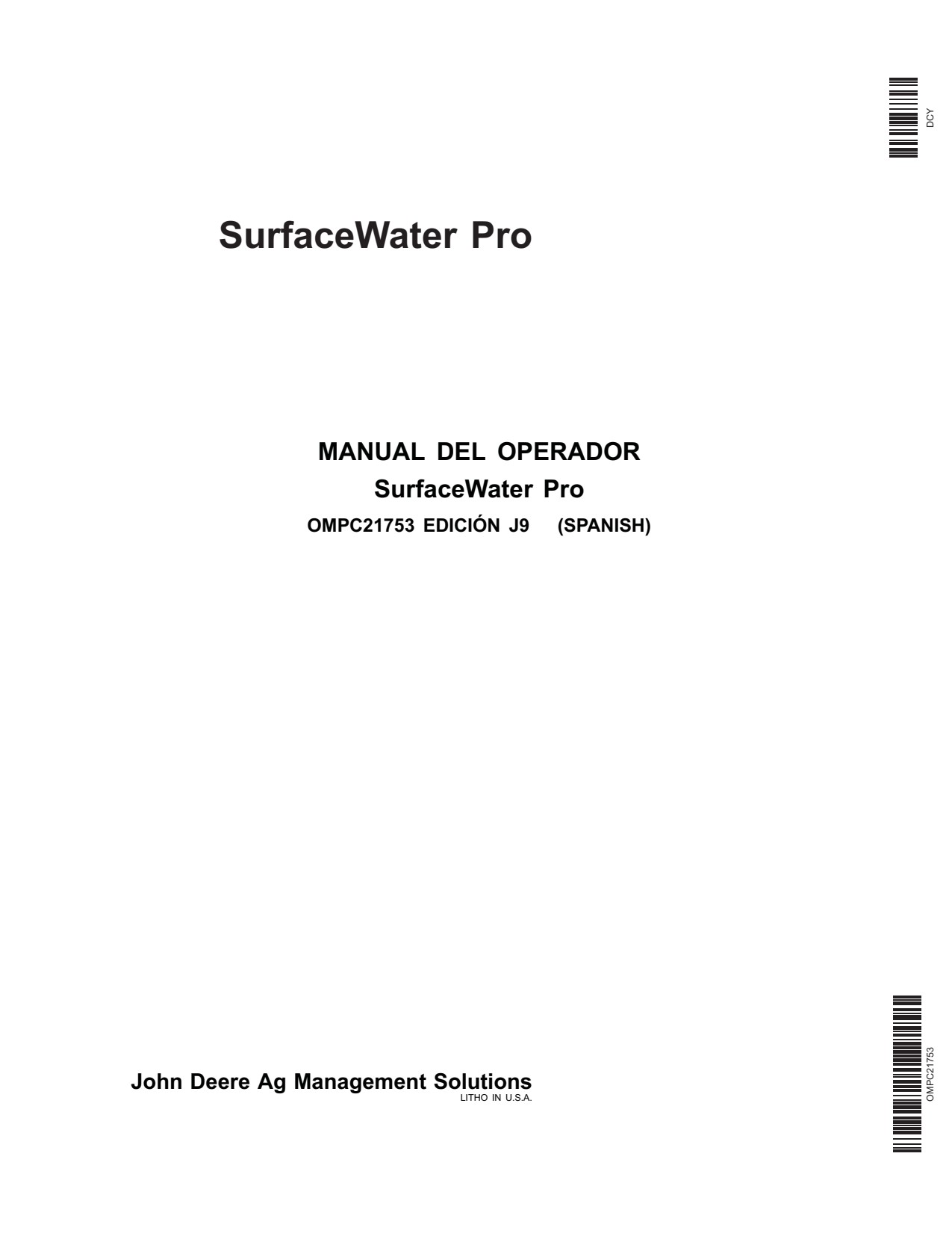 John Deere AMS Surface Water Pro GS2 2600 Monitor Display System Operator Manual OMPC21753 ES 1 John Deere AMS Surface Water Pro GS2 2600 Monitor Display System Operator Manual OMPC21753 ES