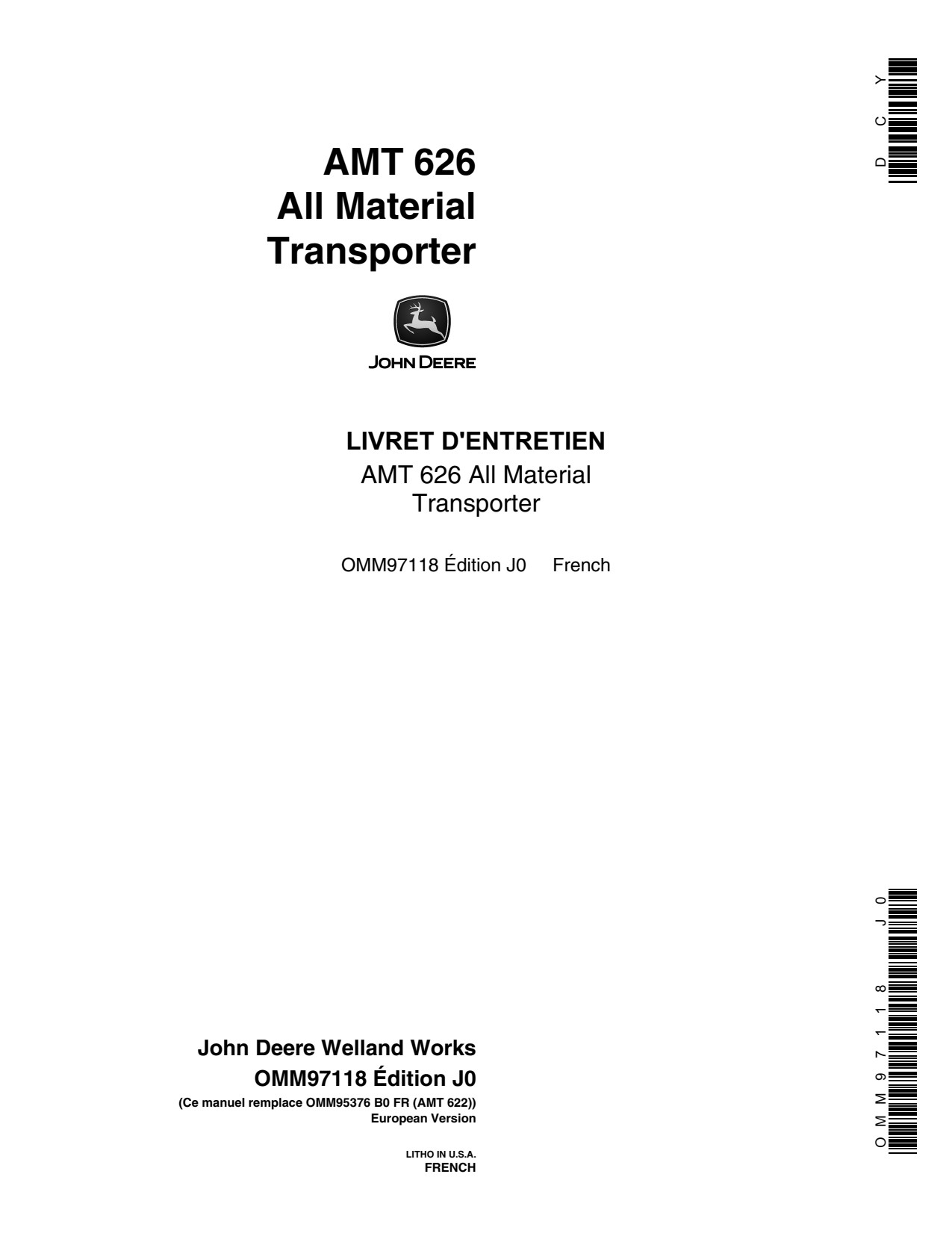 John Deere AMT626 626 Homologated All Material Transporter Operator Manual OMM97118 FR 1 John Deere AMT626 626 Homologated All Material Transporter Operator Manual OMM97118 FR