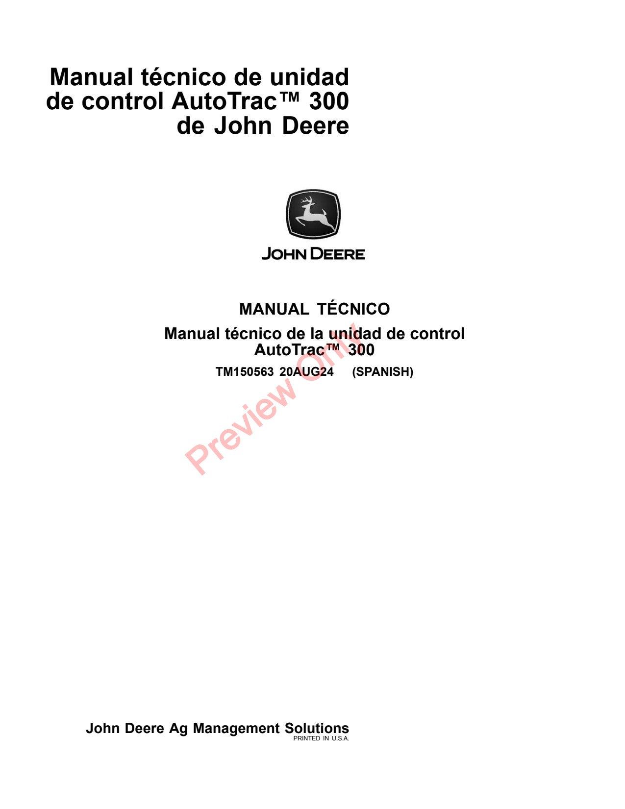 John Deere AutoTrac™ Controller 300 Technical Manual Precision Ag Electronics TM150563 ES 1 John Deere AutoTrac™ Controller 300 Technical Manual Precision Ag Electronics TM150563 ES