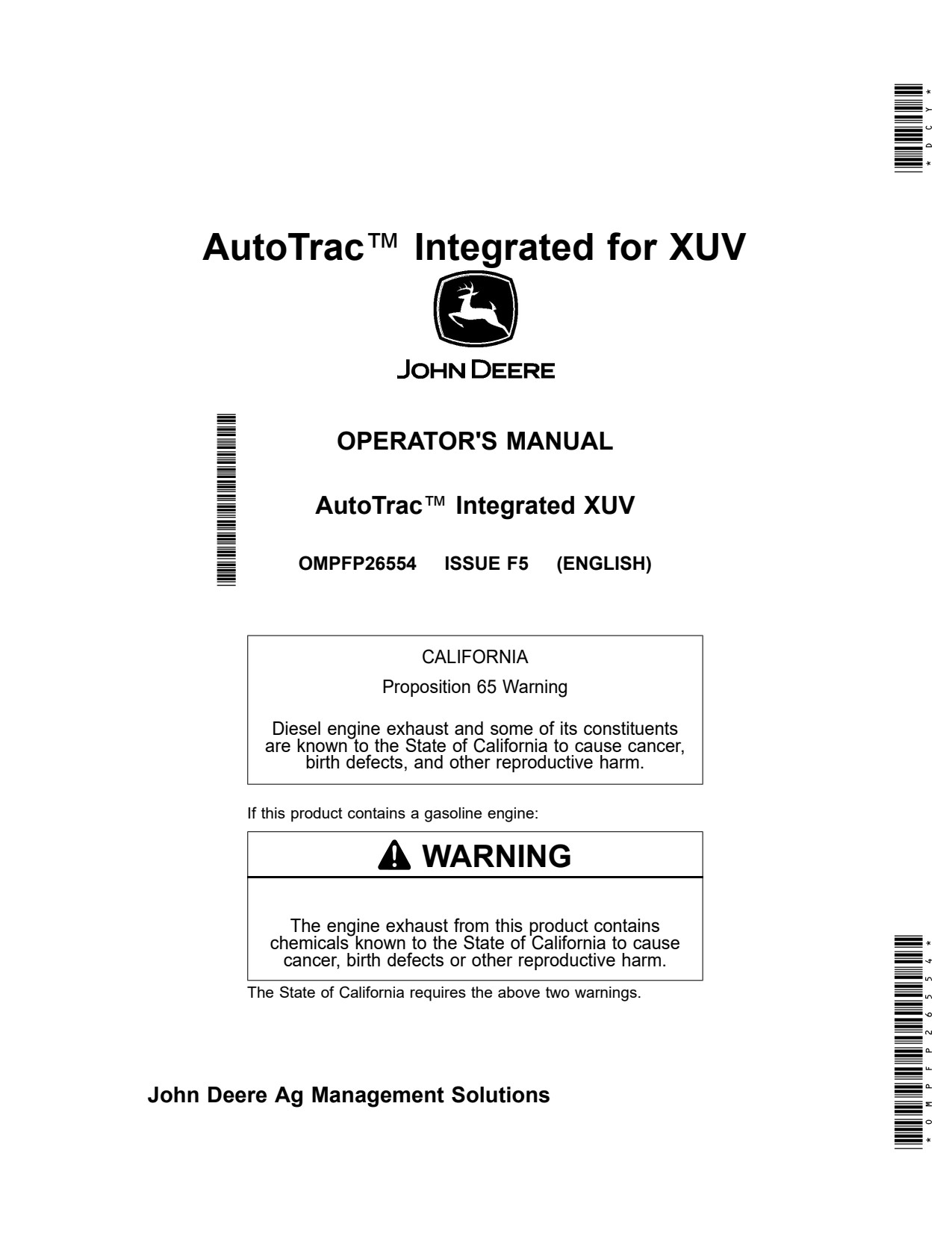 John Deere AutoTrac™ Integrated for XUV AutoTrac Precision Ag Electronics Operator Manual OMPFP26554 1 John Deere AutoTrac™ Integrated for XUV AutoTrac Precision Ag Electronics Operator Manual OMPFP26554