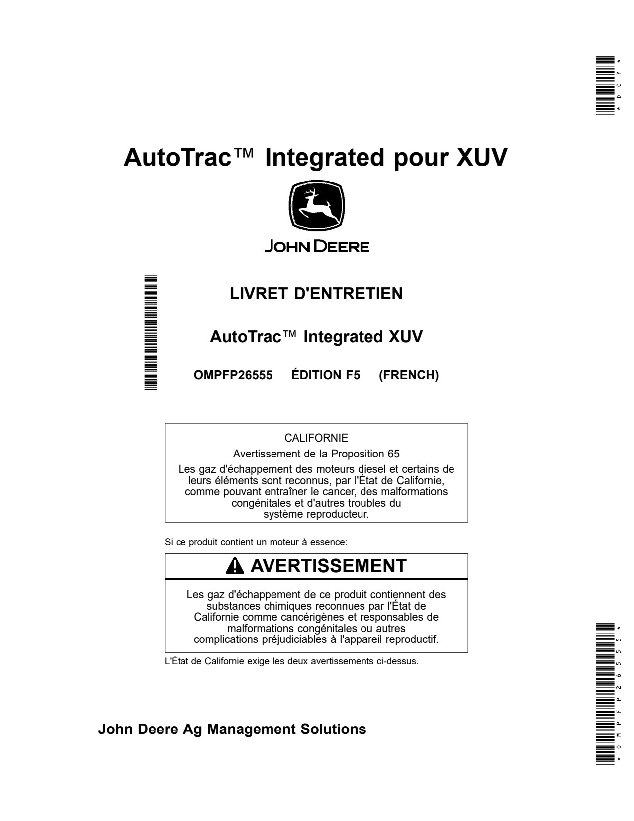 John Deere AutoTrac™ Integrated for XUV AutoTrac Precision Ag Electronics Operator Manual OMPFP26555 FR 1 John Deere AutoTrac™ Integrated for XUV AutoTrac Precision Ag Electronics Operator Manual OMPFP26555 FR