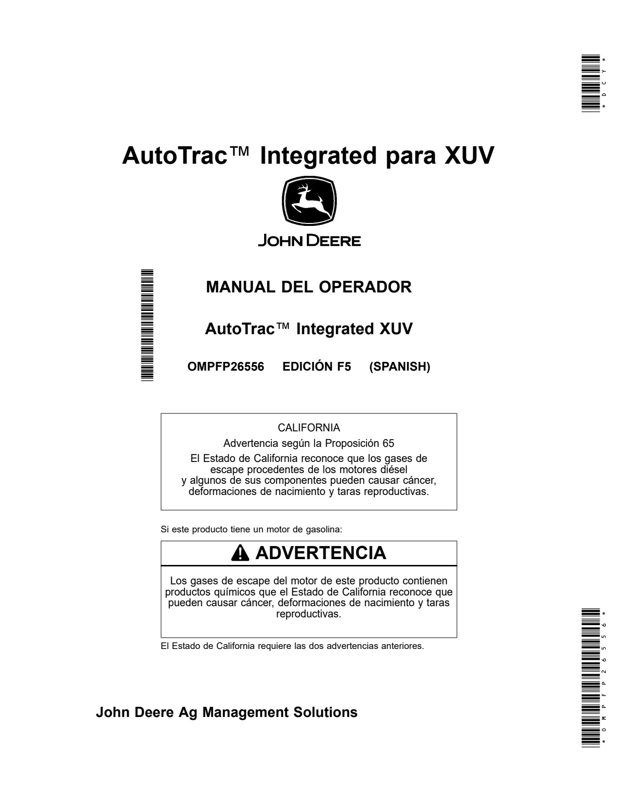 John Deere AutoTrac™ Integrated for XUV AutoTrac Precision Ag Electronics Operator Manual OMPFP26556 ES 1 John Deere AutoTrac™ Integrated for XUV AutoTrac Precision Ag Electronics Operator Manual OMPFP26556 ES