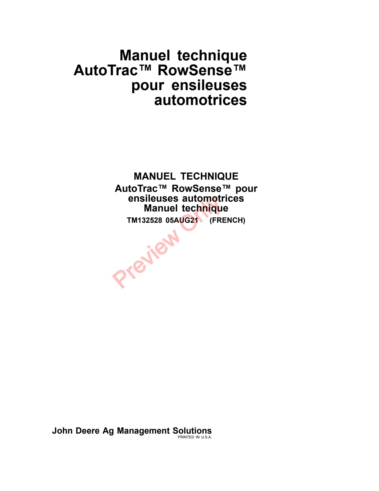 John Deere AutoTrac™ RowSense™ for SPFH Machines Technical Manual Precision Ag Electronics TM132528 FR 1 John Deere AutoTrac™ RowSense™ for SPFH Machines Technical Manual Precision Ag Electronics TM132528 FR