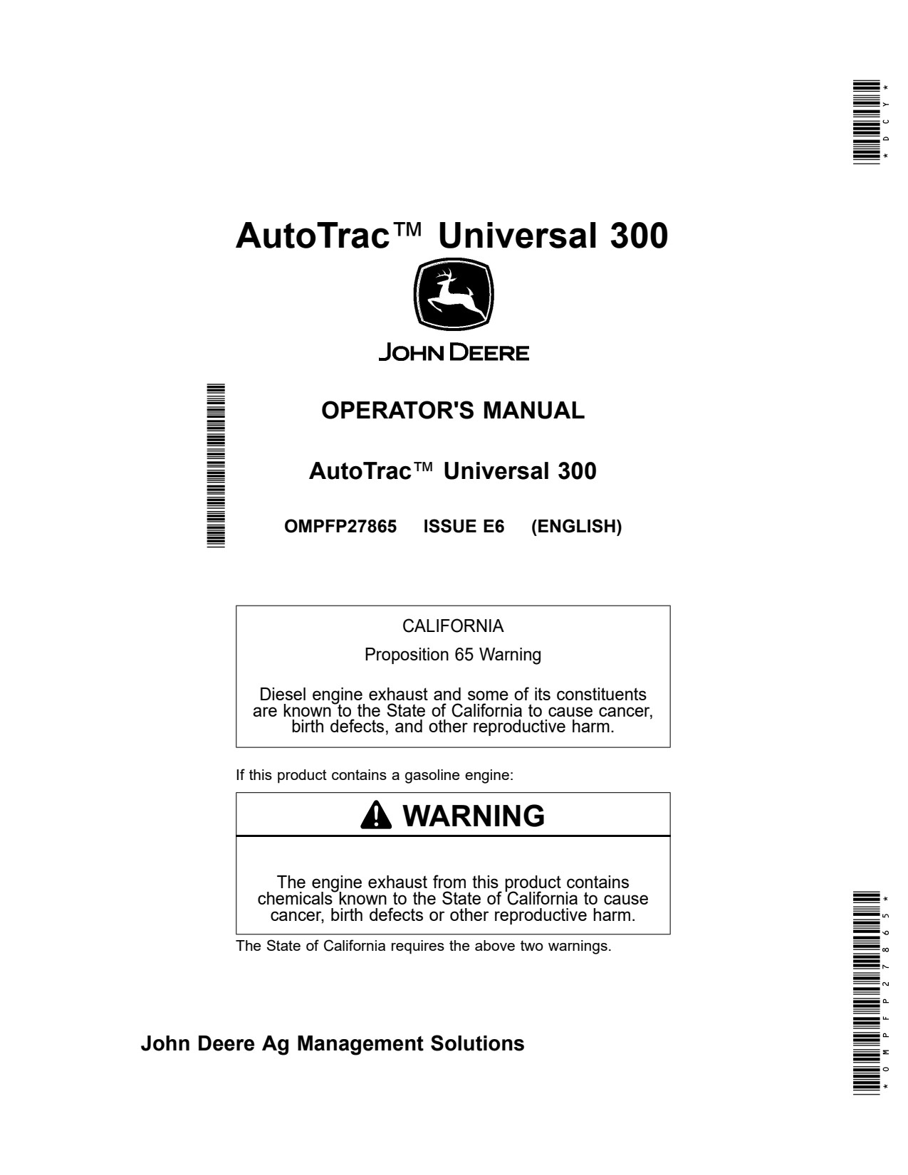 John Deere AutoTrac™ Universal 300 Precision Ag Electronics Operator's Manual OMPFP27865 1 John Deere AutoTrac™ Universal 300 Precision Ag Electronics Operator's Manual OMPFP27865