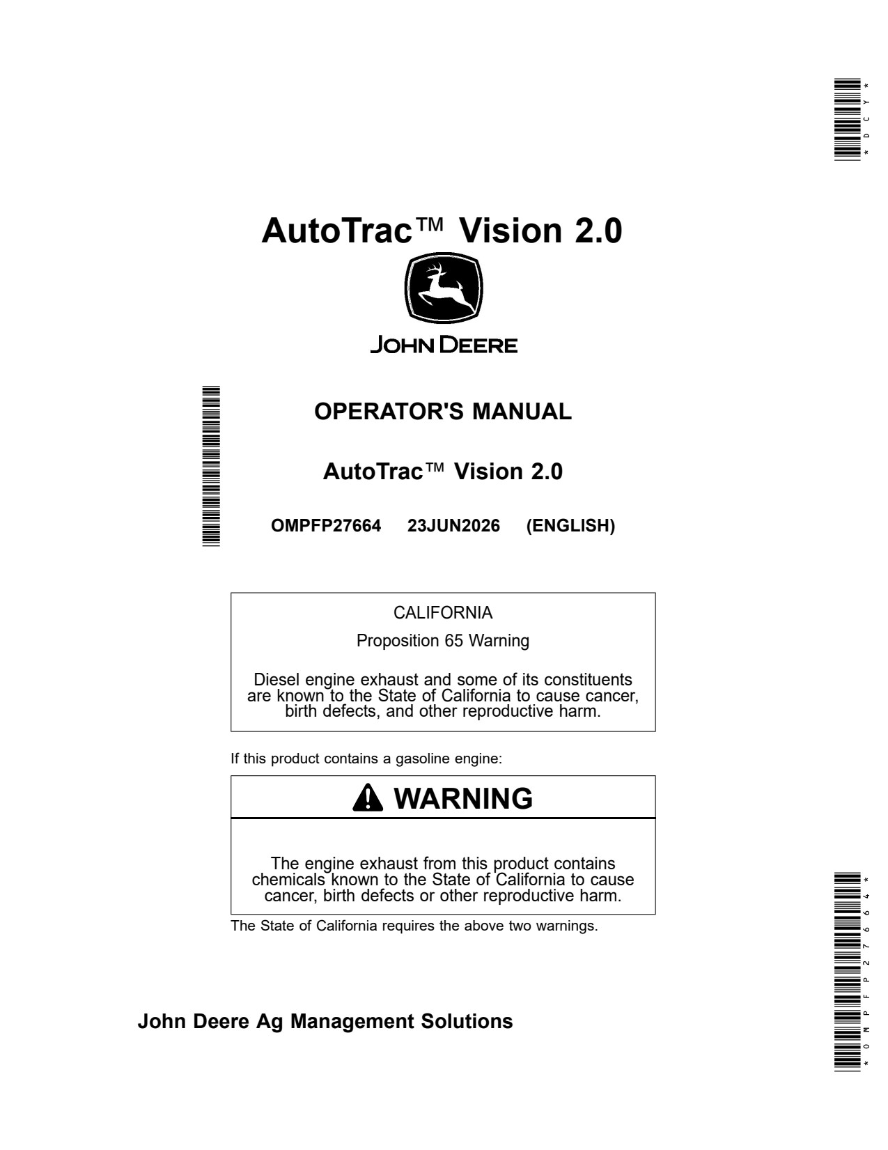 John Deere AutoTrac™ Vision 2.0 Precision Ag Electronics Operator's Manual OMPFP27664 1 John Deere AutoTrac™ Vision 2.0 Precision Ag Electronics Operator's Manual OMPFP27664