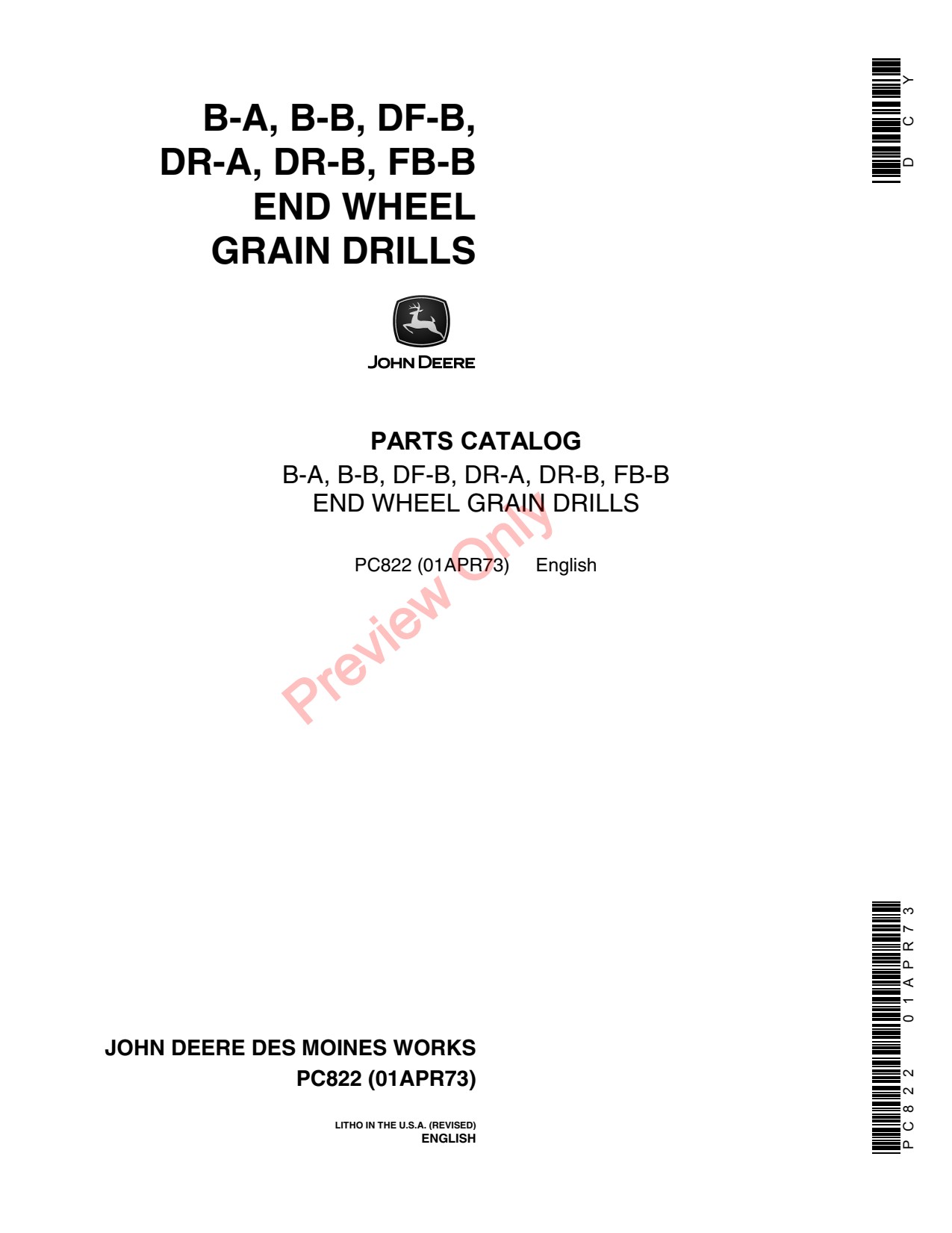John Deere B-A B-B DF-B C DR-A DR-B FB-B D END Wheel Grain Drills Drill Parts Catalog PC822 1 John Deere B-A B-B DF-B C DR-A DR-B FB-B D END Wheel Grain Drills Drill Parts Catalog PC822