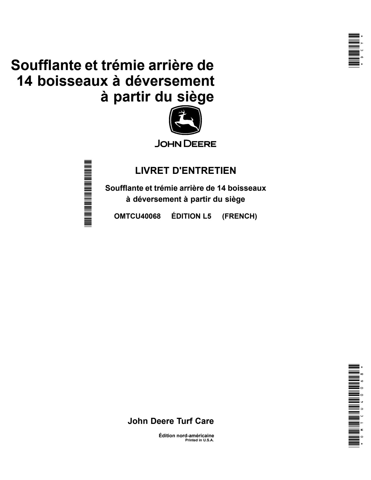 John Deere Blowers MCS Rear Bagger Material Collection System Operator Manual OMTCU40068 FR 1 John Deere Blowers MCS Rear Bagger Material Collection System Operator Manual OMTCU40068 FR