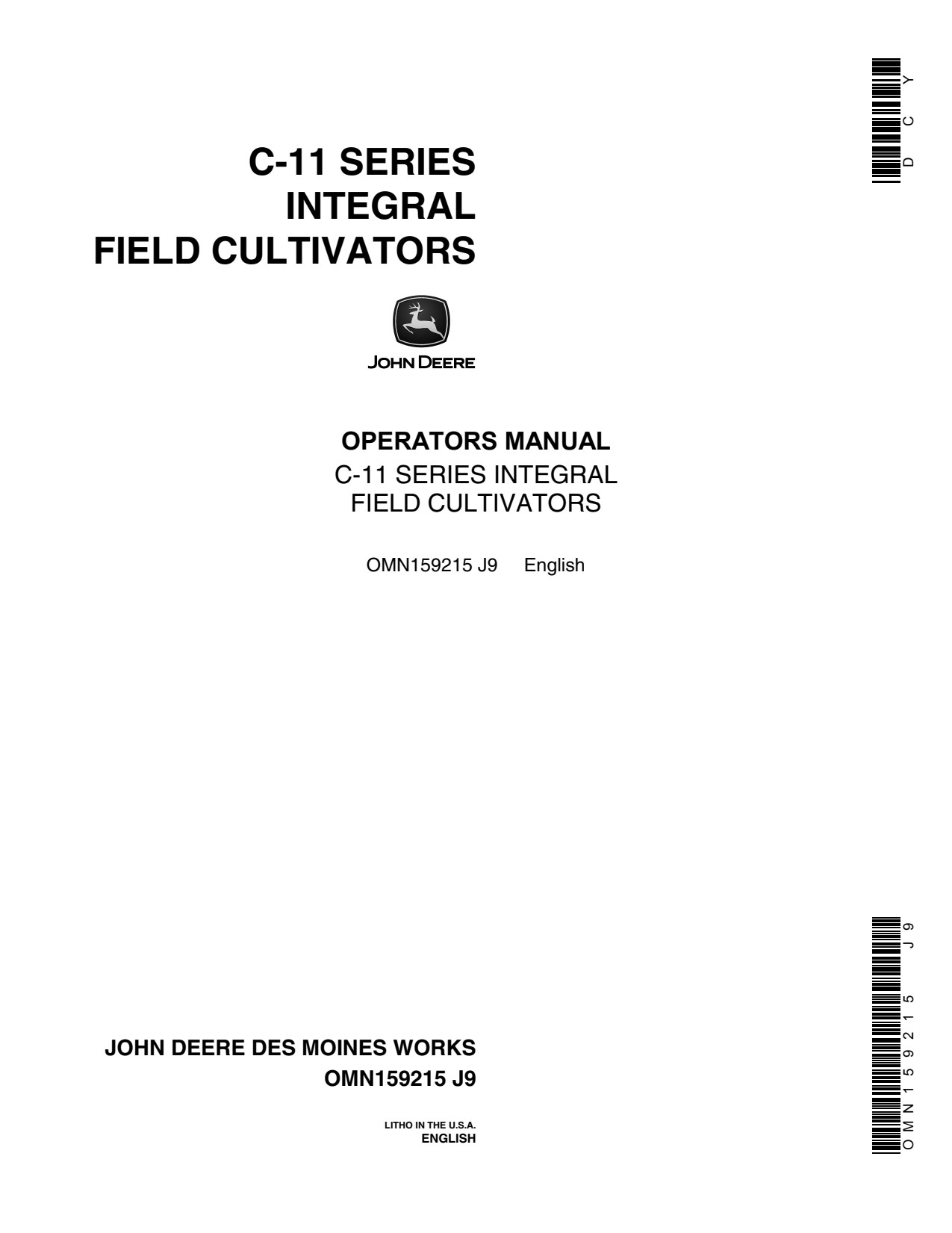 John Deere C-11 Integral Field Cultivator Operator Manual OMN159215 1 John Deere C-11 Integral Field Cultivator Operator Manual OMN159215
