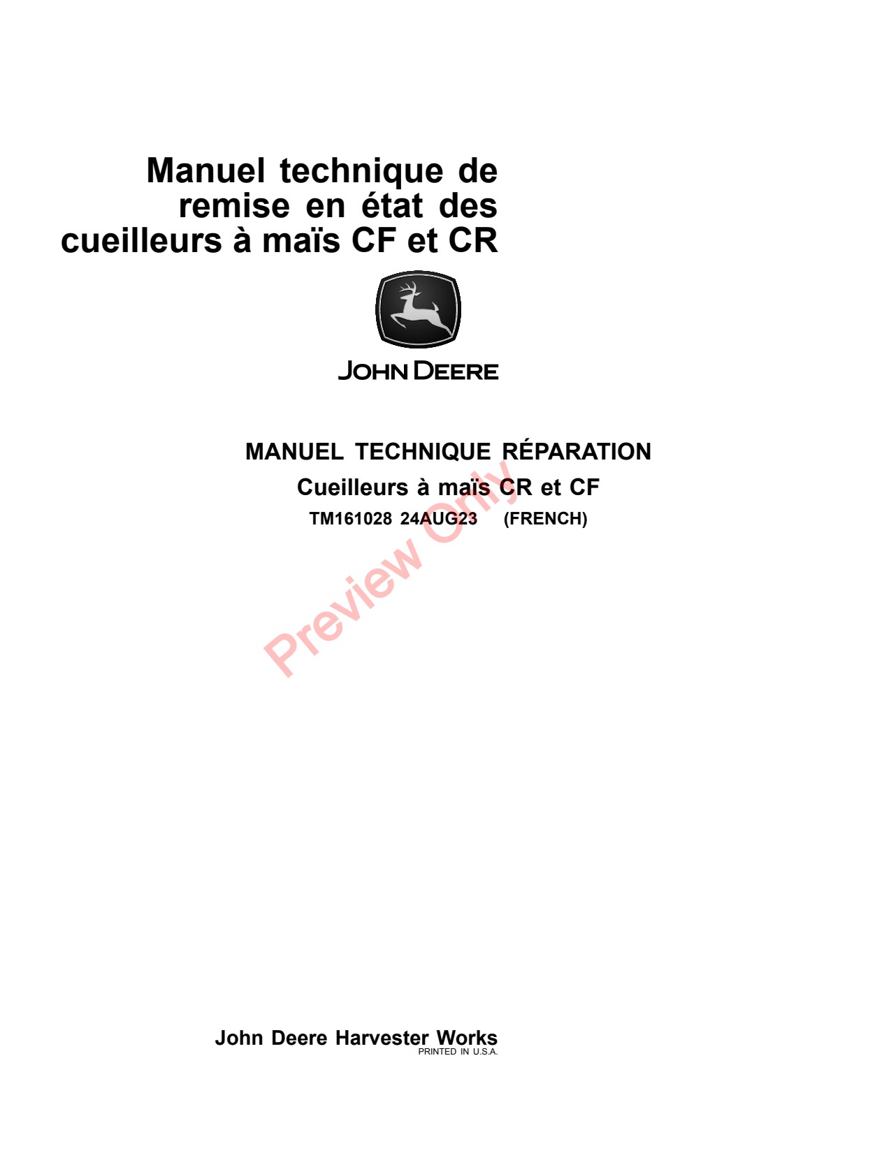 John Deere C12F C12R C16F C16R C18F C18R C6R C8R C8F Corn Head Repair Technical Manual TM161028 FR 1 John Deere C12F C12R C16F C16R C18F C18R C6R C8R C8F Corn Head Repair Technical Manual TM161028 FR