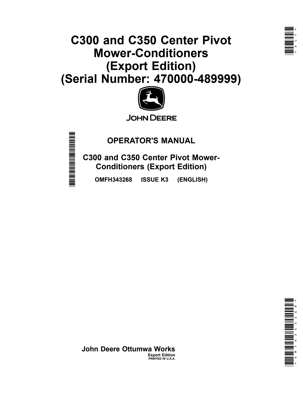 John Deere C300 C350 Center Pivot Mower Conditioner Operator Manual OMFH343268 1 John Deere C300 C350 Center Pivot Mower Conditioner Operator Manual OMFH343268