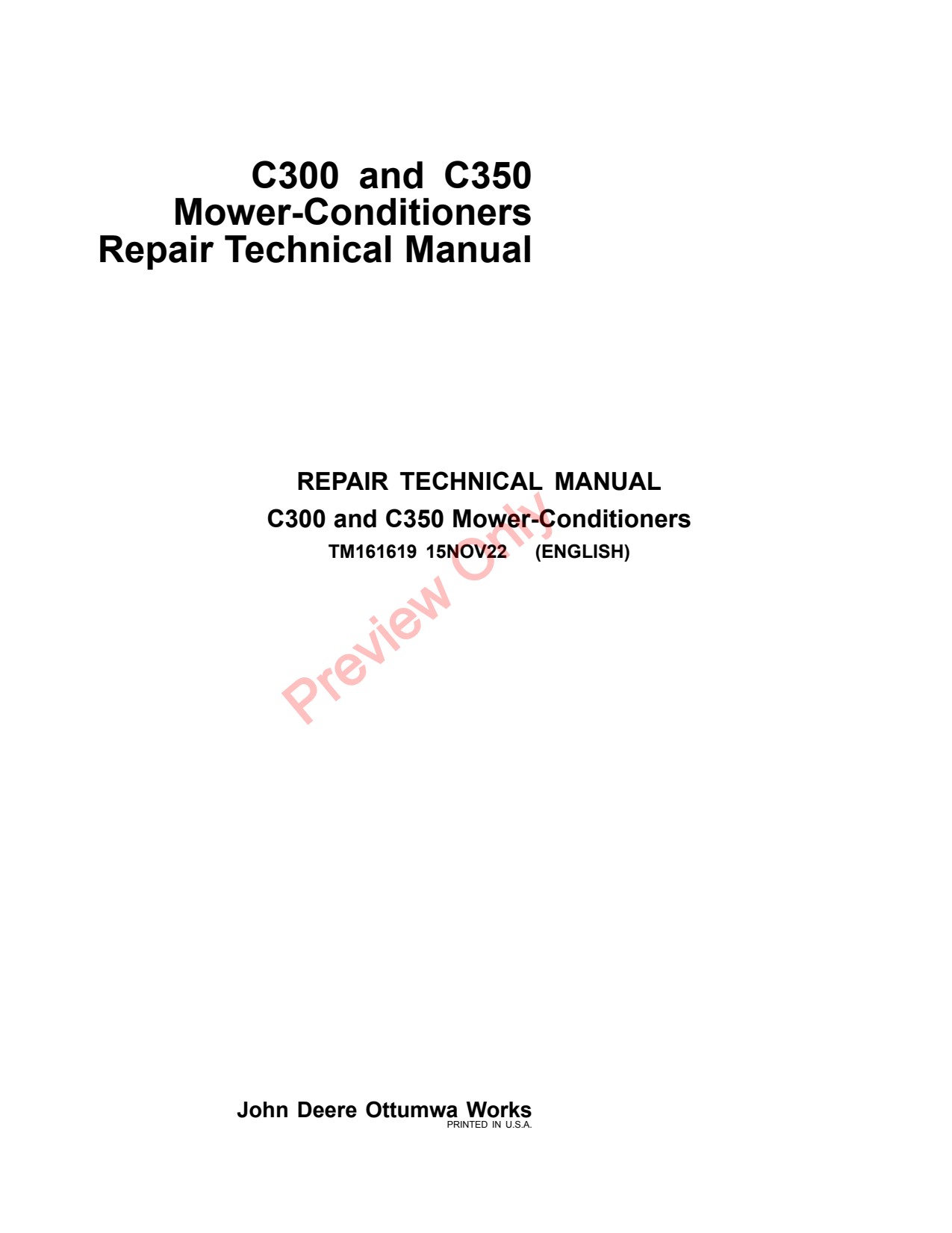 John Deere C300 C350 Mower Conditioner Technical Manual TM161619 1 John Deere C300 C350 Mower Conditioner Technical Manual TM161619