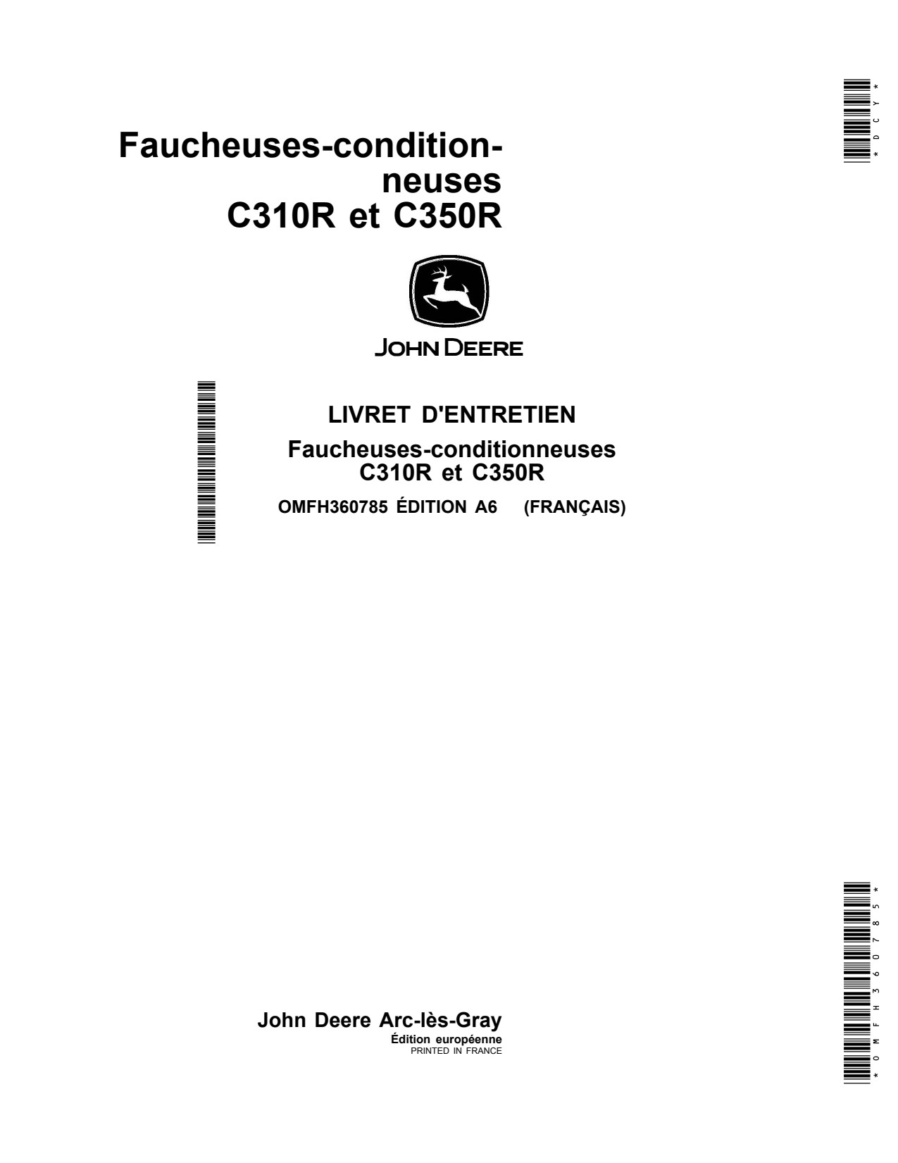 John Deere C310R C350R Mower Conditioner Operator Manual OMFH360785 FR 1 John Deere C310R C350R Mower Conditioner Operator Manual OMFH360785 FR