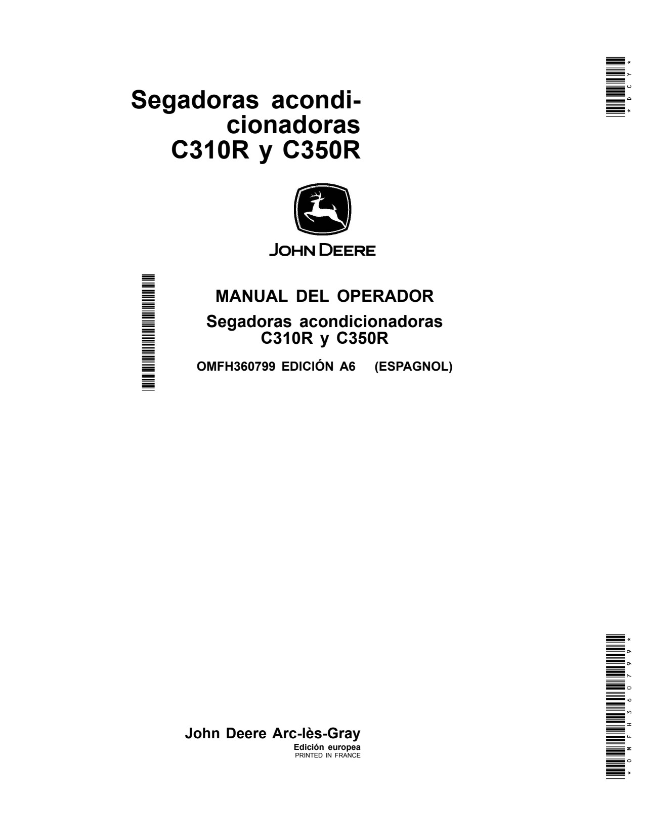 John Deere C310R C350R Mower Conditioner Operator Manual OMFH360799 ES 1 John Deere C310R C350R Mower Conditioner Operator Manual OMFH360799 ES
