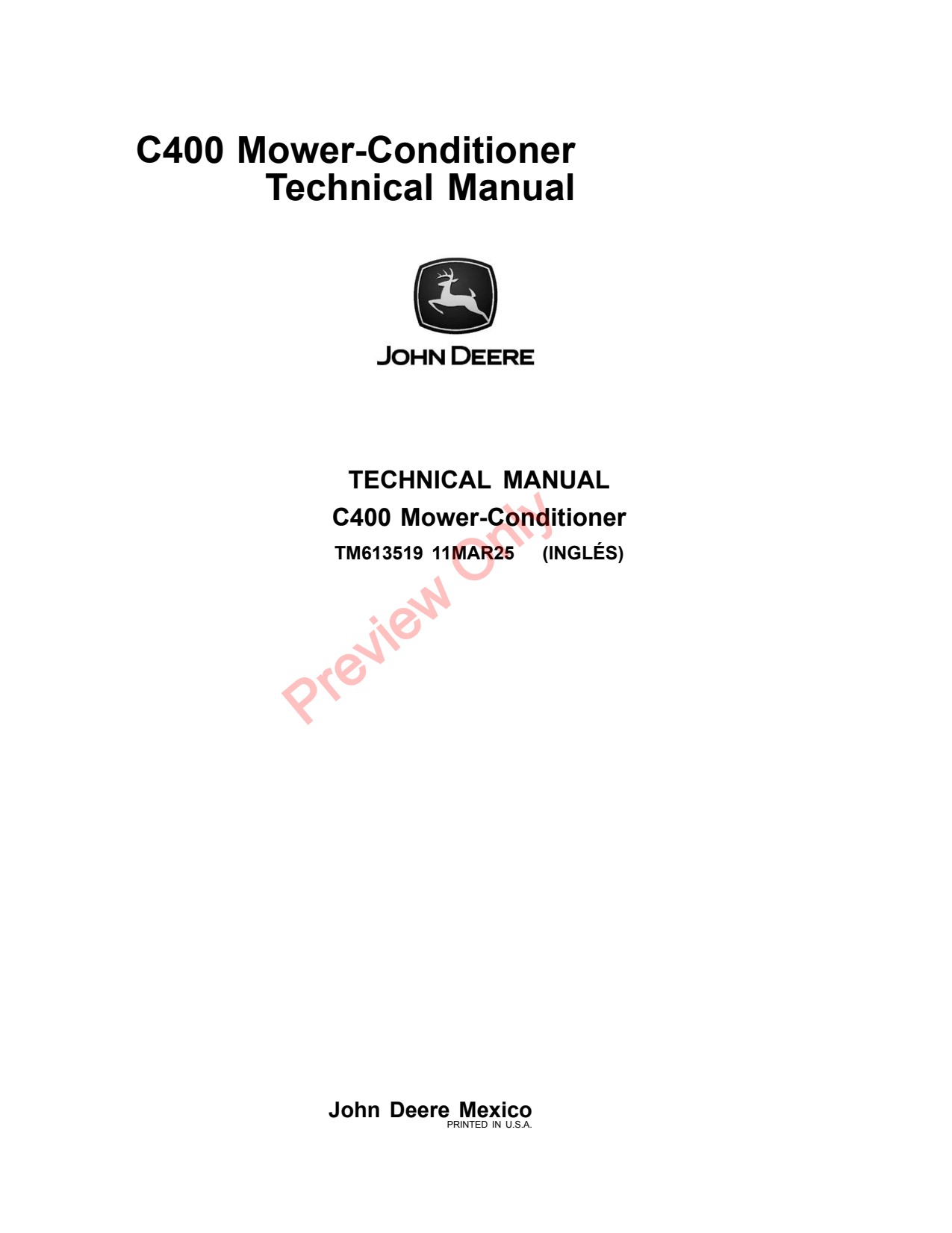 John Deere C400 Mower Conditioner Repair Technical Manual TM613519 1 John Deere C400 Mower Conditioner Repair Technical Manual TM613519