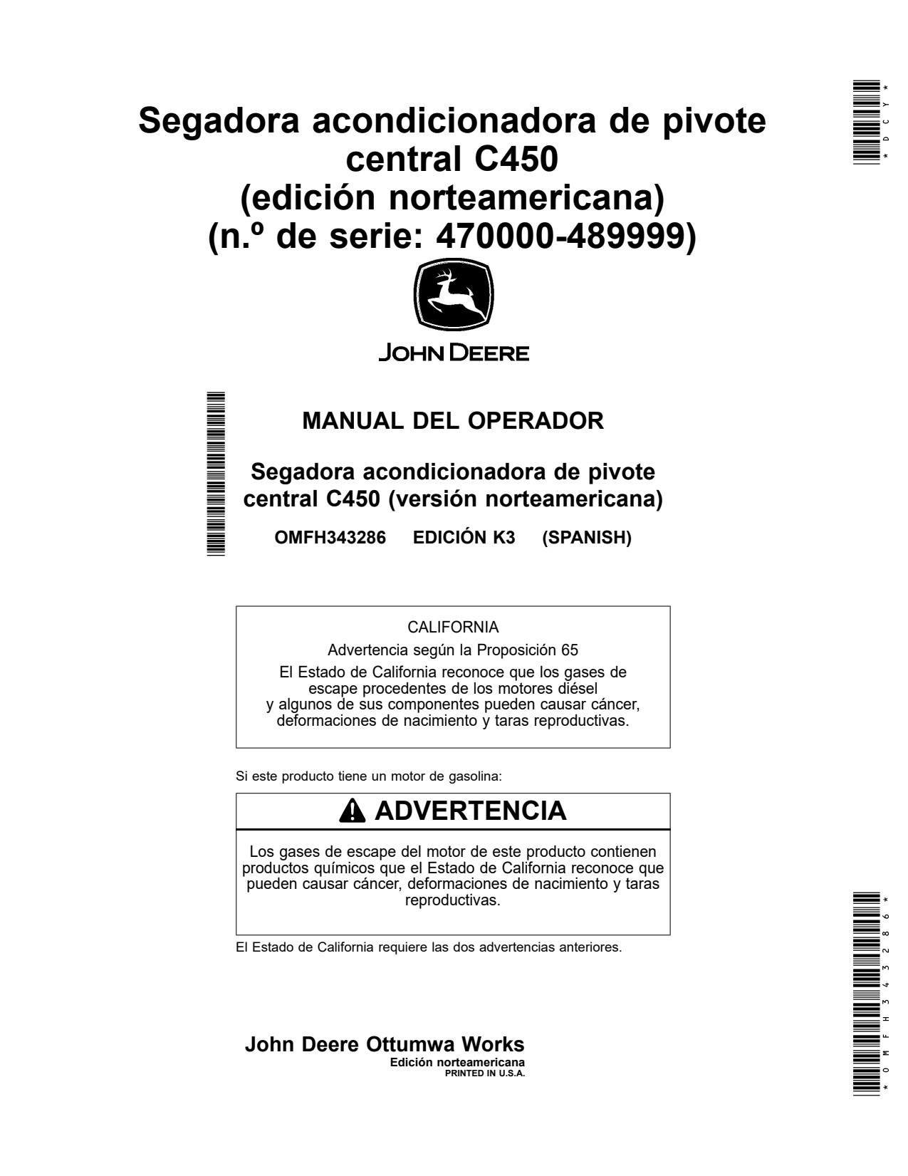 John Deere C450 North American Edition Serial Number 470000-489999 Center Pivot Mower Conditioner Operator's Manual OMFH343286 ES 1 John Deere C450 North American Edition Serial Number 470000-489999 Center Pivot Mower Conditioner Operator's Manual OMFH343286 ES