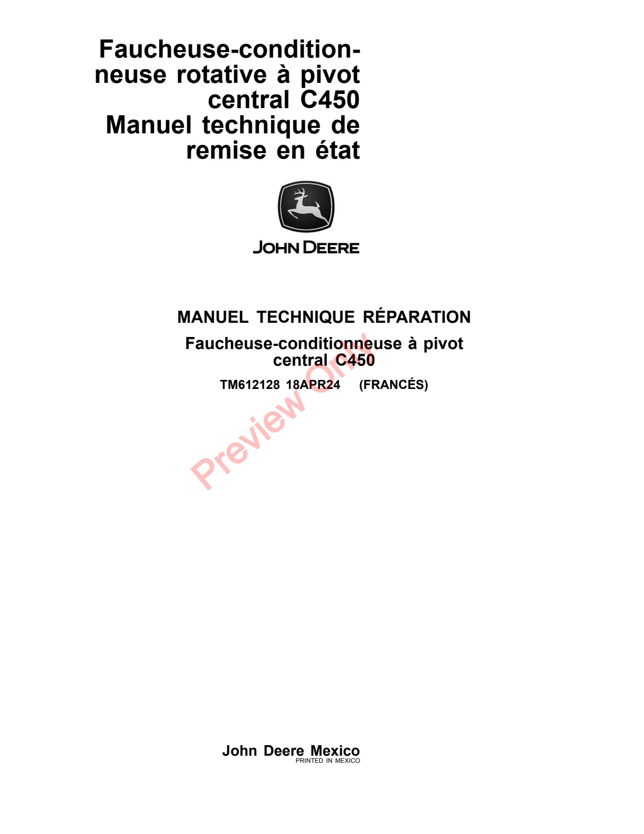 John Deere C450 Pivot Rotary Mower Conditioner Repair Technical Manual TM612128 FR 1 John Deere C450 Pivot Rotary Mower Conditioner Repair Technical Manual TM612128 FR