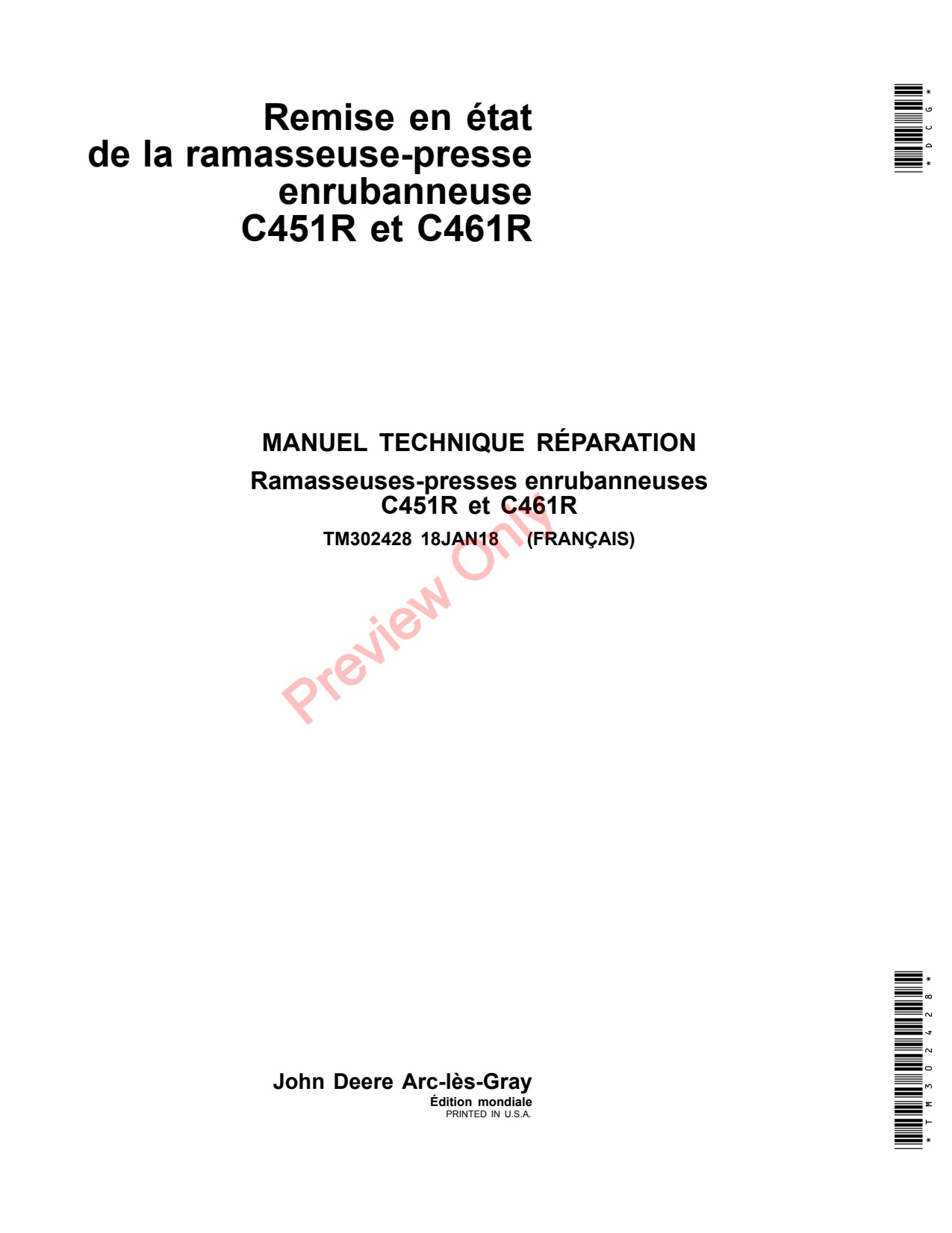 John Deere C451R C461R Wrapping Baler Repair Technical Manual TM302428 FR 1 John Deere C451R C461R Wrapping Baler Repair Technical Manual TM302428 FR