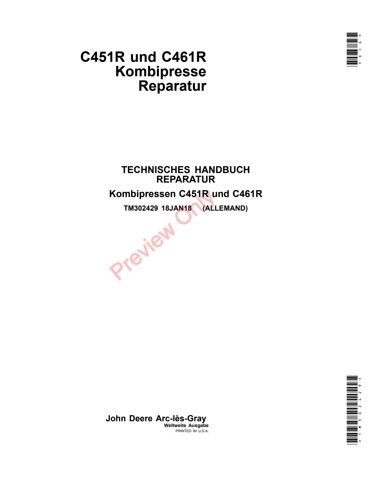 John Deere C451R C461R Wrapping Baler Repair Technical Manual TM302429 DE 1 John Deere C451R C461R Wrapping Baler Repair Technical Manual TM302429 DE
