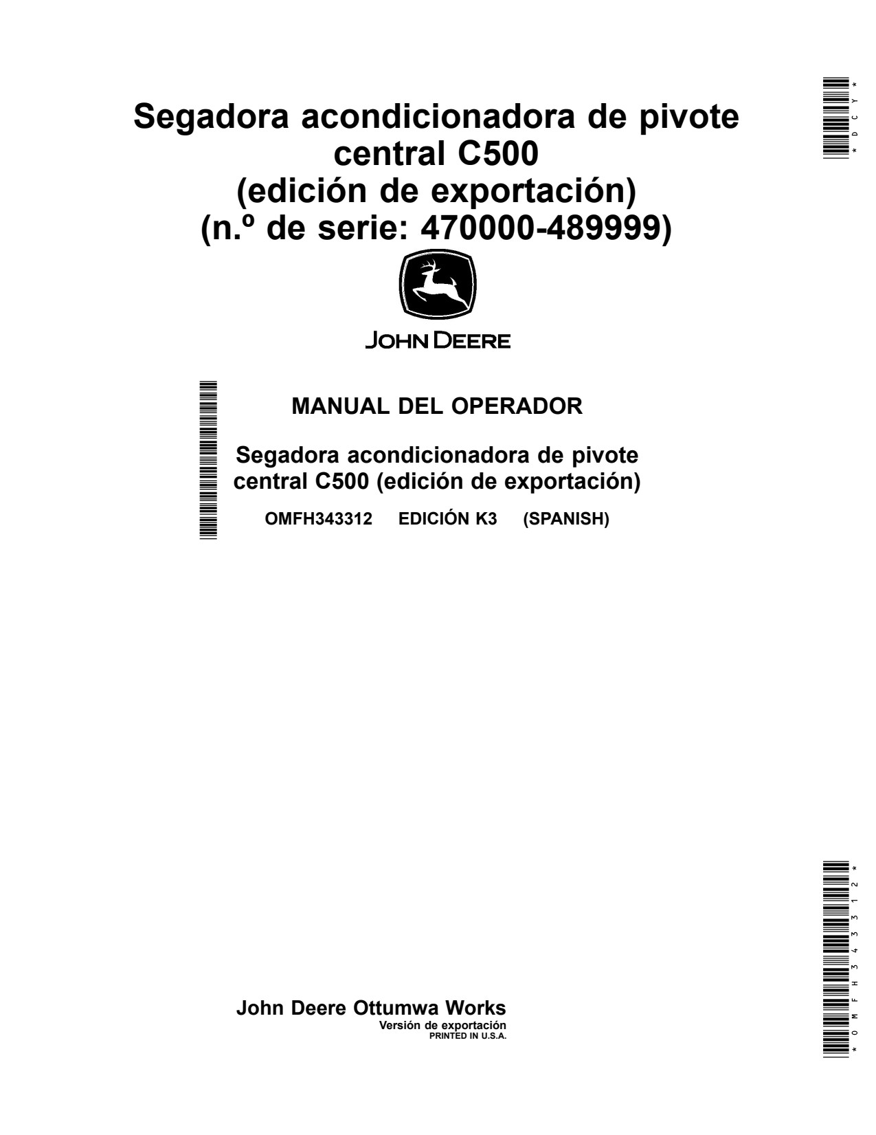 John Deere C500 Center Pivot Mower Conditioner Operator Manual OMFH343312 ES 1 John Deere C500 Center Pivot Mower Conditioner Operator Manual OMFH343312 ES