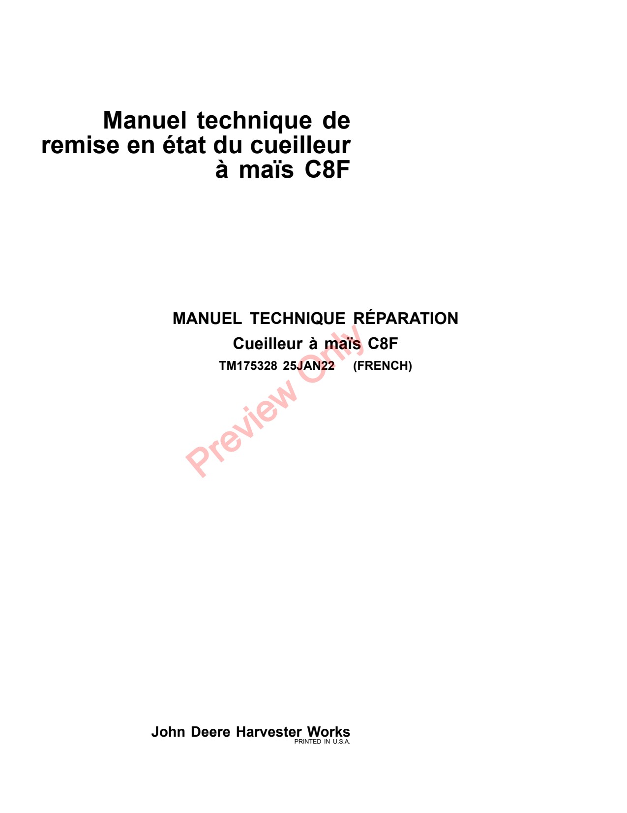 John Deere C8F Corn Head Repair Technical Manual TM175328 FR 1 John Deere C8F Corn Head Repair Technical Manual TM175328 FR