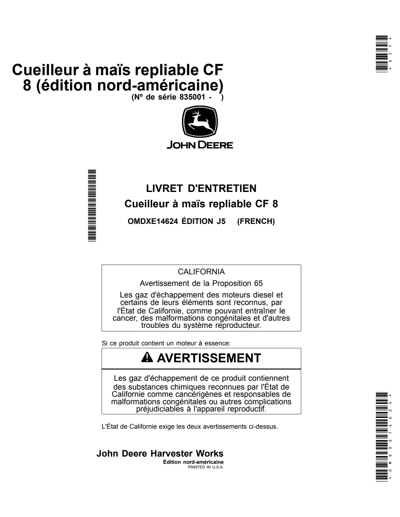 John Deere CF 8 Folding Corn Head North American Edition Operator's Manual OMDXE14624 FR 1 John Deere CF 8 Folding Corn Head North American Edition Operator's Manual OMDXE14624 FR