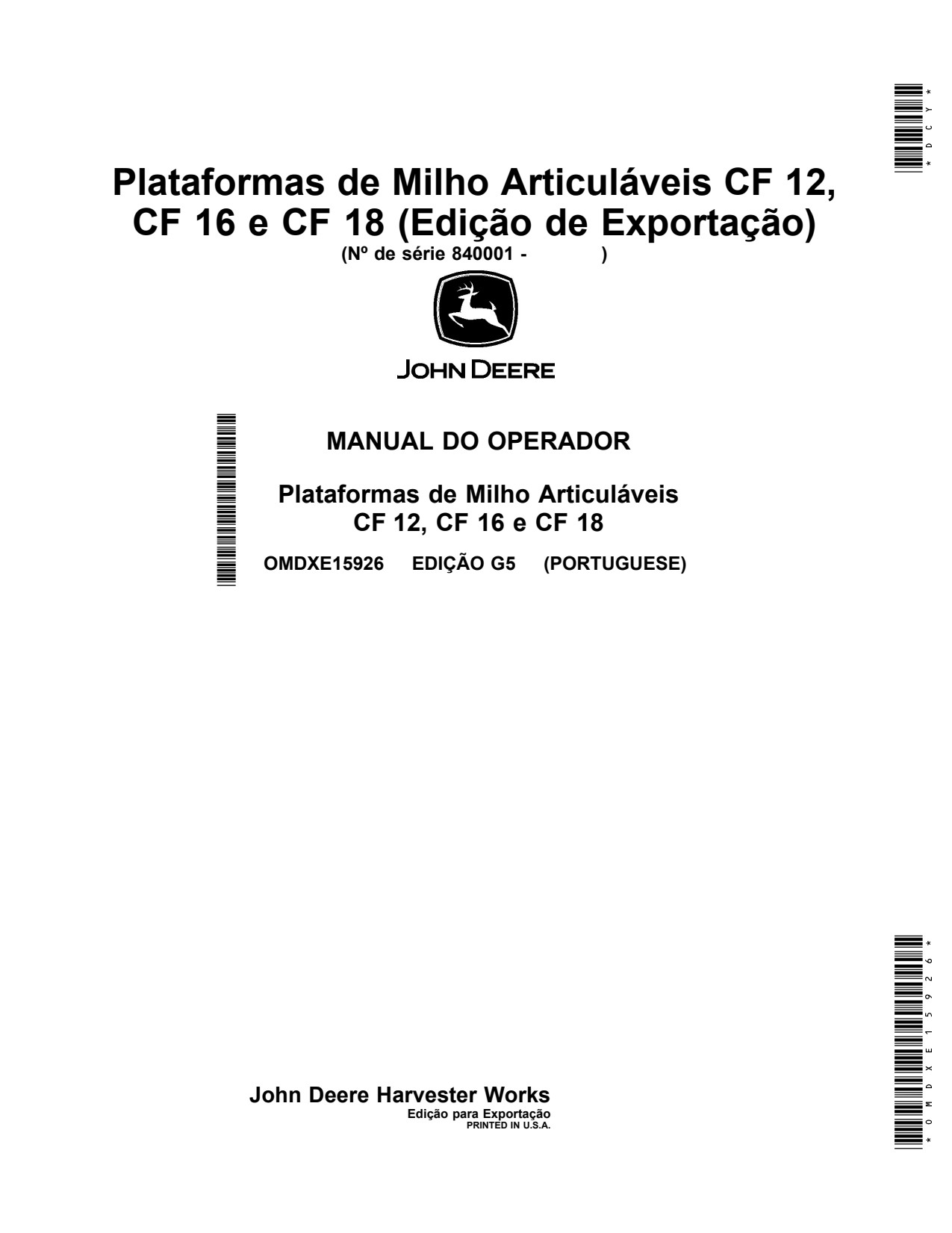 John Deere CF12 CF16 CF18 12 16 18 Folding Corn Head Operator Manual OMDXE15926 PT 1 John Deere CF12 CF16 CF18 12 16 18 Folding Corn Head Operator Manual OMDXE15926 PT