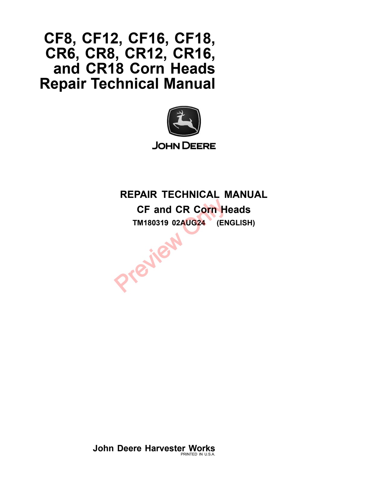 John Deere CF12 CF16 CF18 CR6 CR8 to CR16 CR18 CF27 CF8 Corn Head Repair Technical Manual TM180319 1 John Deere CF12 CF16 CF18 CR6 CR8 to CR16 CR18 CF27 CF8 Corn Head Repair Technical Manual TM180319