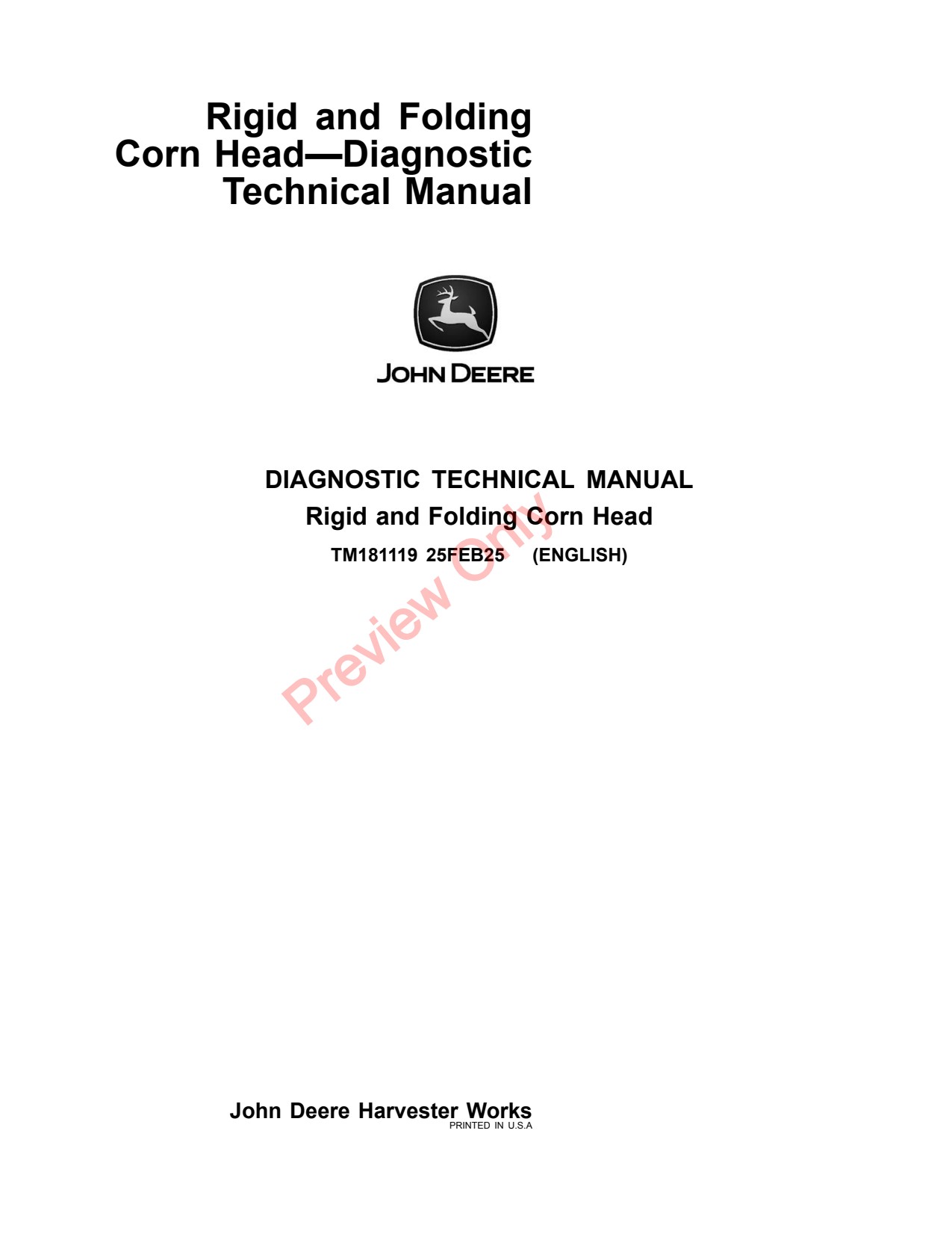 John Deere CF8 to CF16 CF18 CR6 CR8 CR16 CR18 Folding Corn Head Diagnostic Technical Manual TM181119 1 John Deere CF8 to CF16 CF18 CR6 CR8 CR16 CR18 Folding Corn Head Diagnostic Technical Manual TM181119